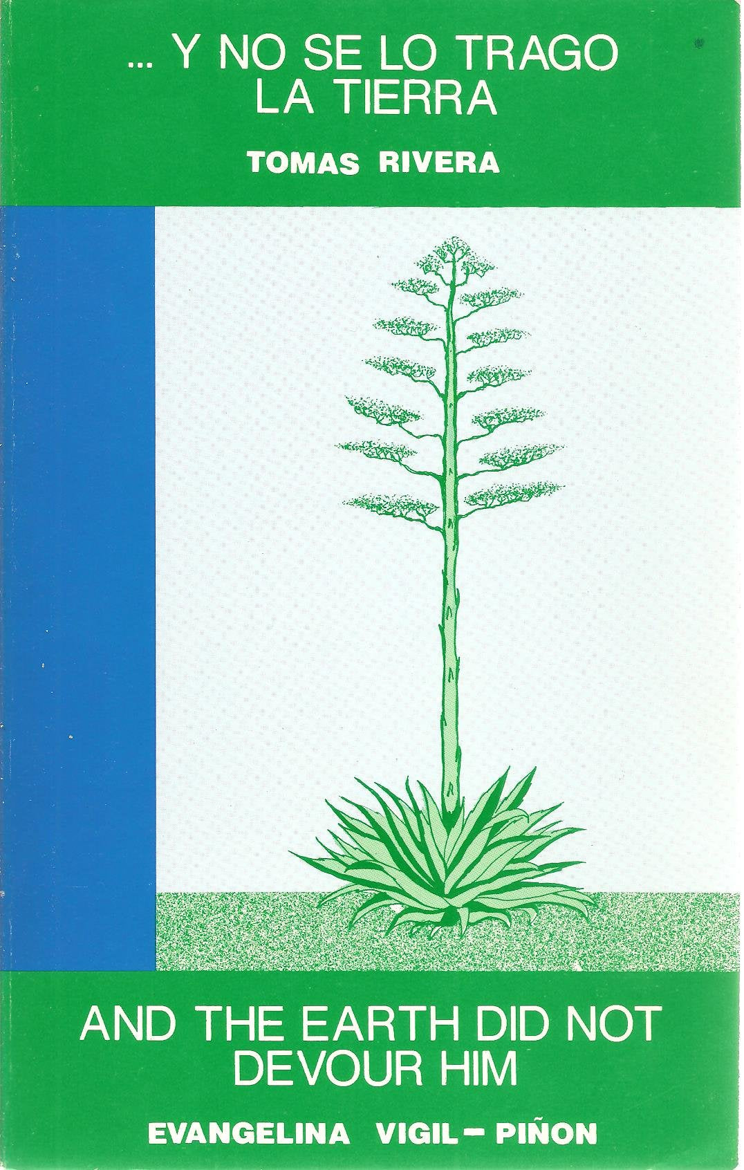 Y No Se Lo Trago LA Tierra and the Earth Did Not Devour Him (English and Spanish Edition),Used