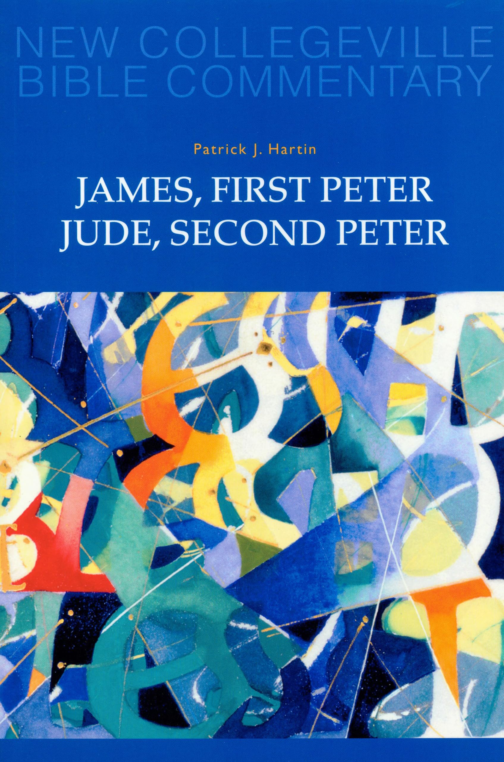 James, First Peter, Jude, Second Peter: Volume 10 (Volume 10) (New Collegeville Bible Commentary: New Testament),Used