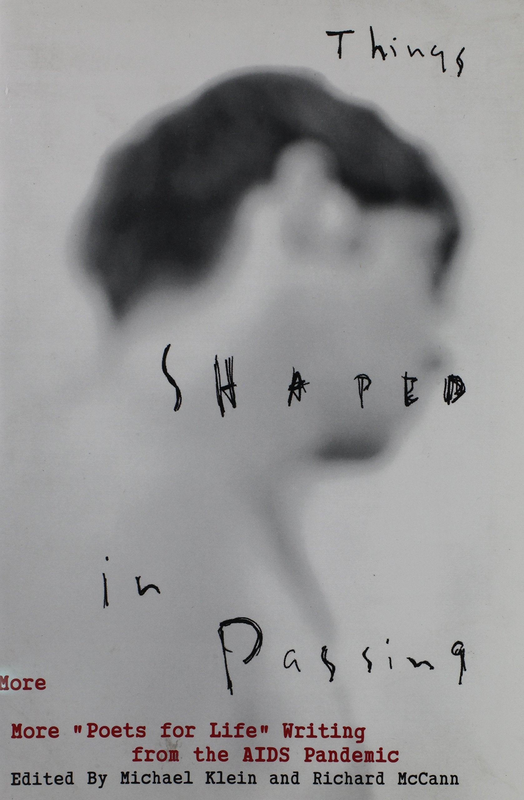 Things Shaped in Passing: More
