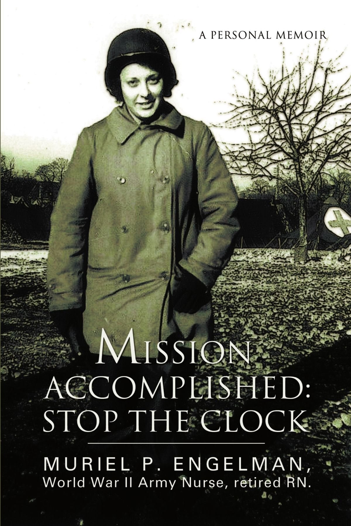 Mission Accomplished: Stop The Clock: A Personal Memoir,Used
