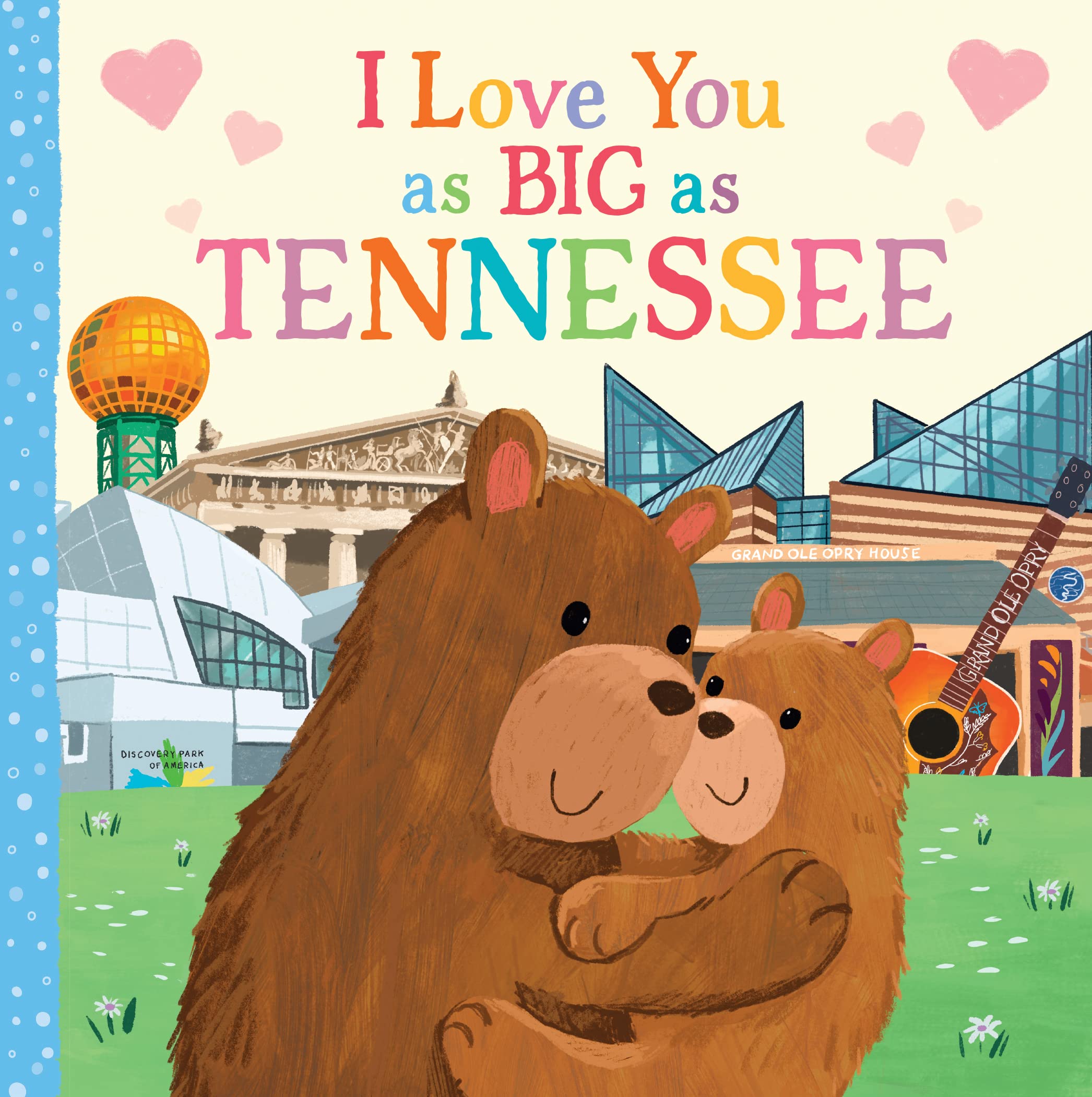 I Love You as Big as Tennessee: A Sweet Love Board Book for Toddlers, the Perfect Mother's Day, Father's Day, or Shower Gift!,Used