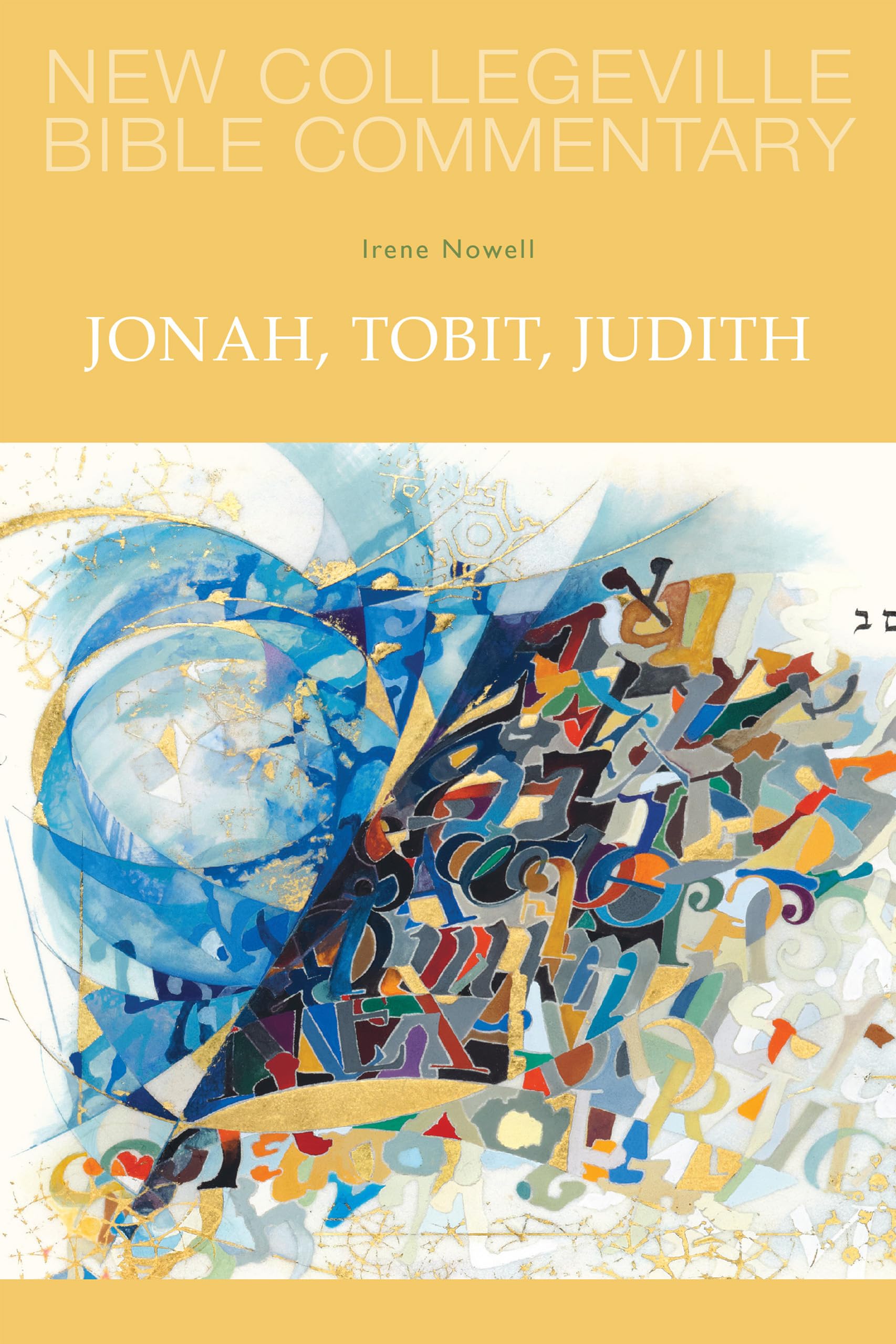 Jonah, Tobit, Judith: Volume 25 (Volume 25) (New Collegeville Bible Commentary: Old Testament),Used