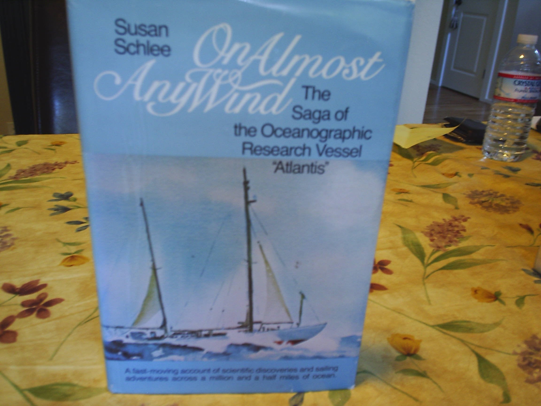 On Almost Any Wind The Saga Of The Oceanographic Research Vessel 'Atlantis',New