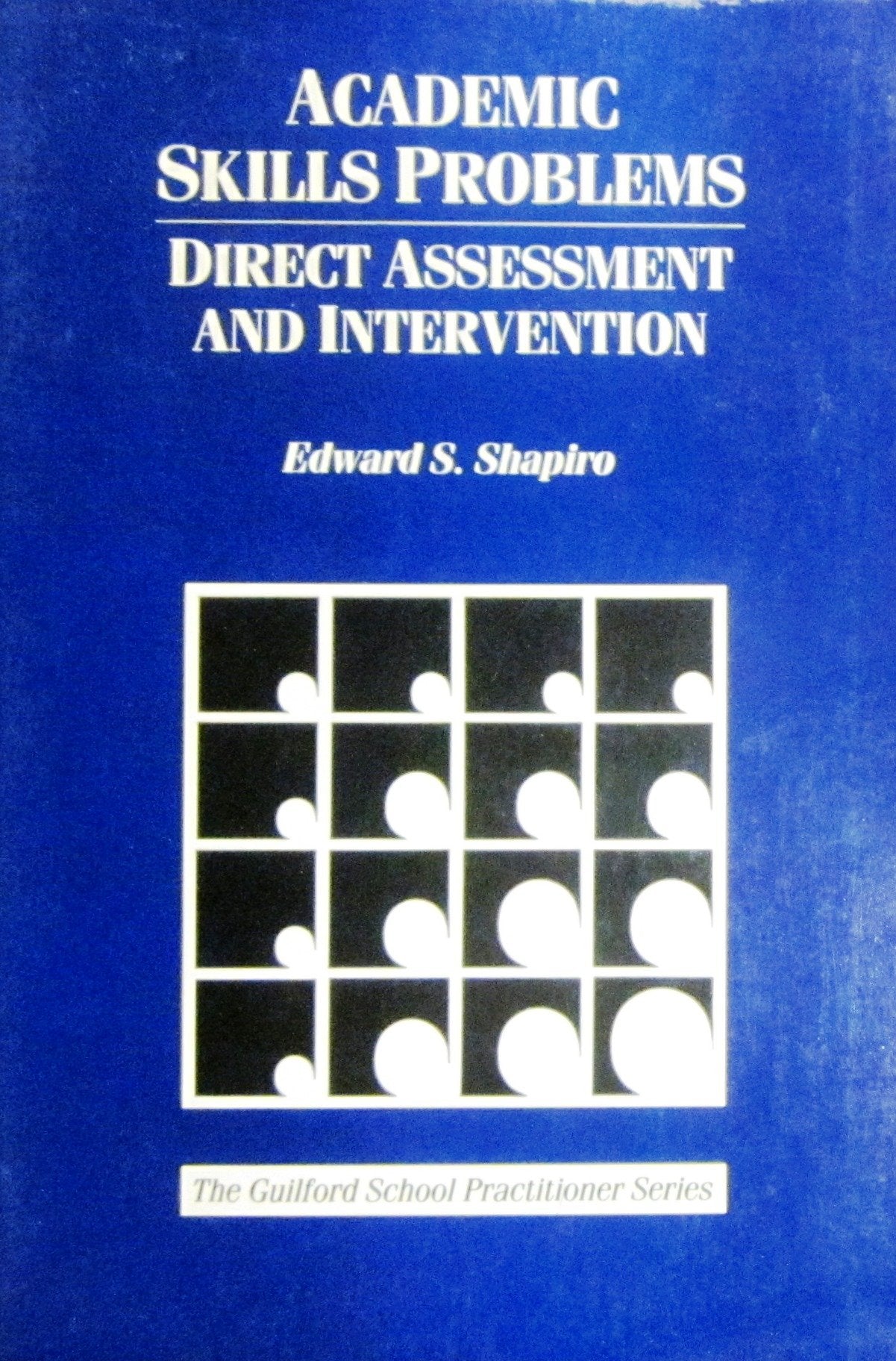 Academic Skills Problems: Direct Assessment and Intervention,Used