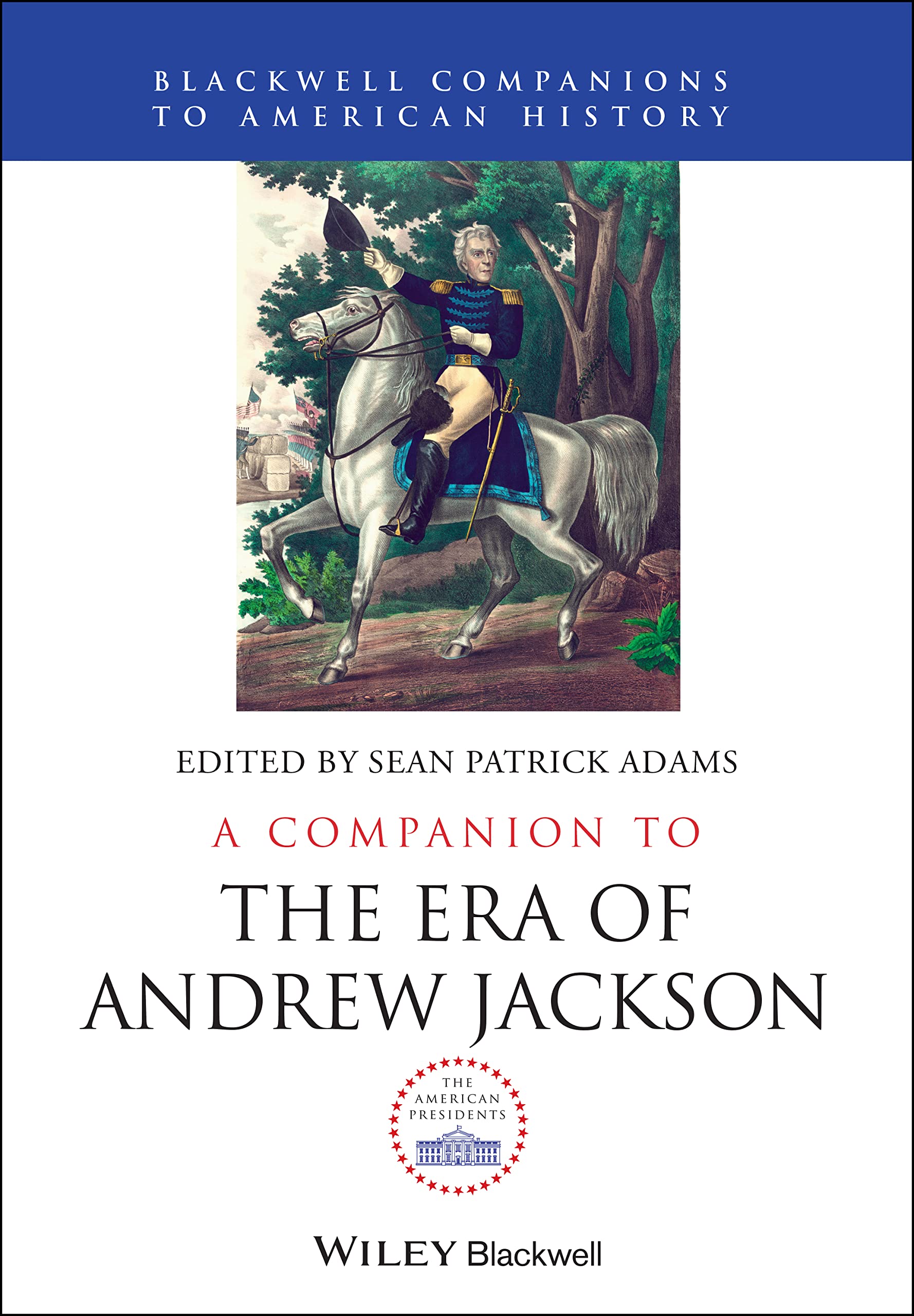 A Companion to the Era of Andrew Jackson,Used