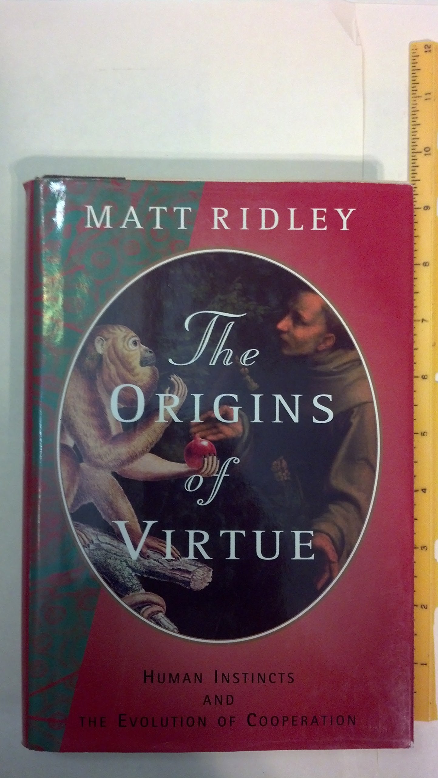 The Origins Of Virtue: Human Instincts And The Evolution Of Cooperation,New