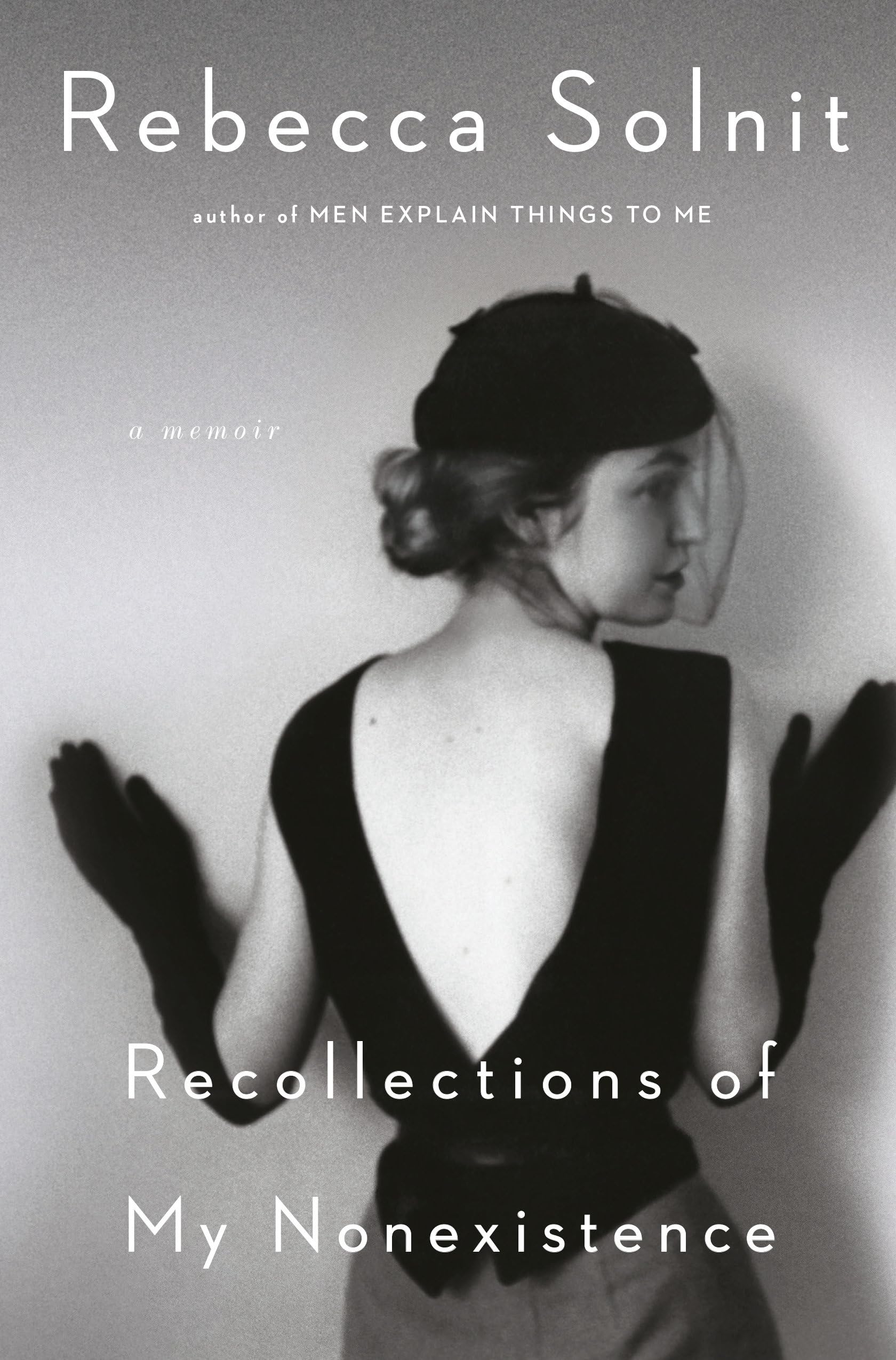 Recollections Of My Nonexistence: A Memoir,New