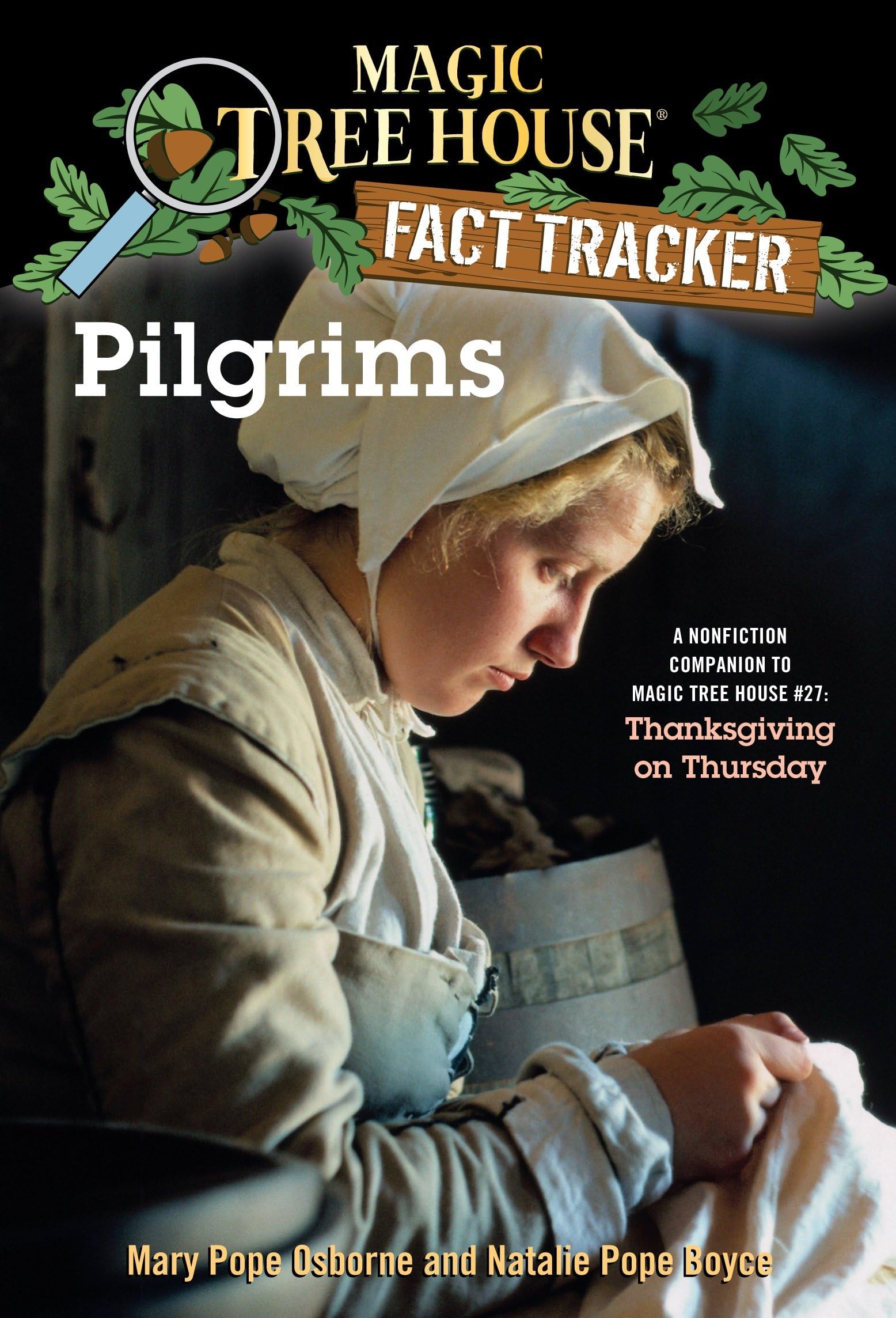 Pilgrims: A Nonfiction Companion to Magic Tree House #27: Thanksgiving on Thursday,Used