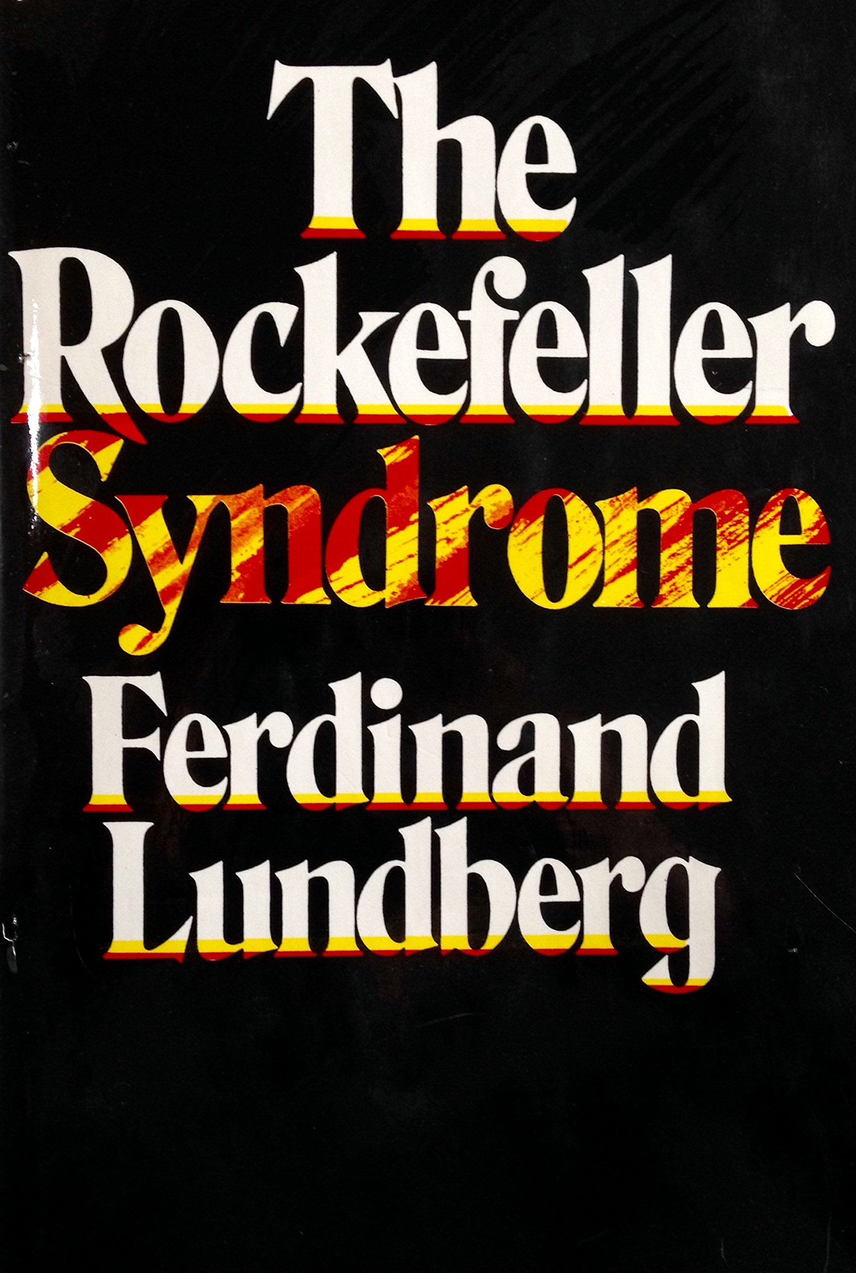 The Rockefeller Syndrome,New