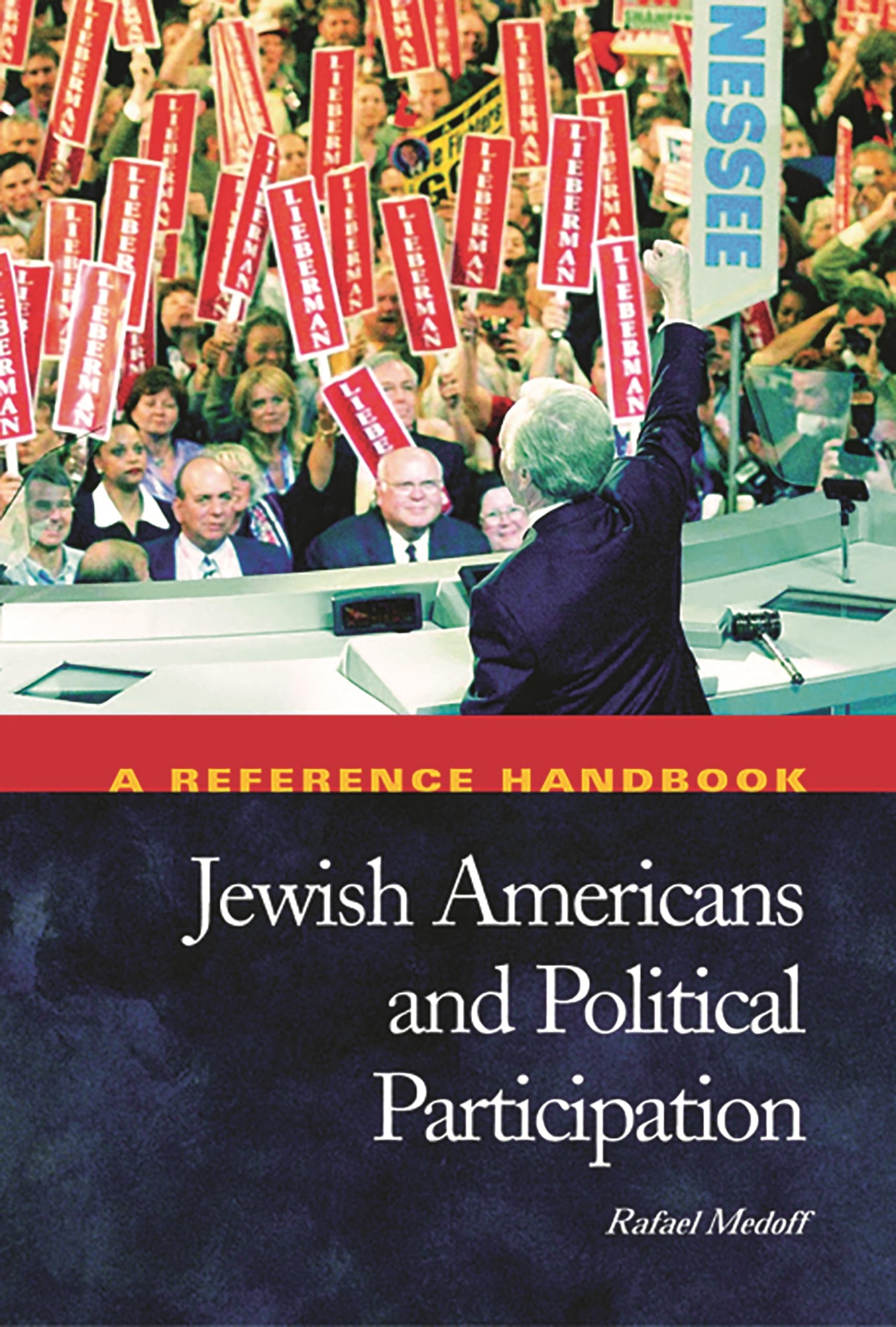 Jewish Americans & Political Participation: A Reference Handbook,Used