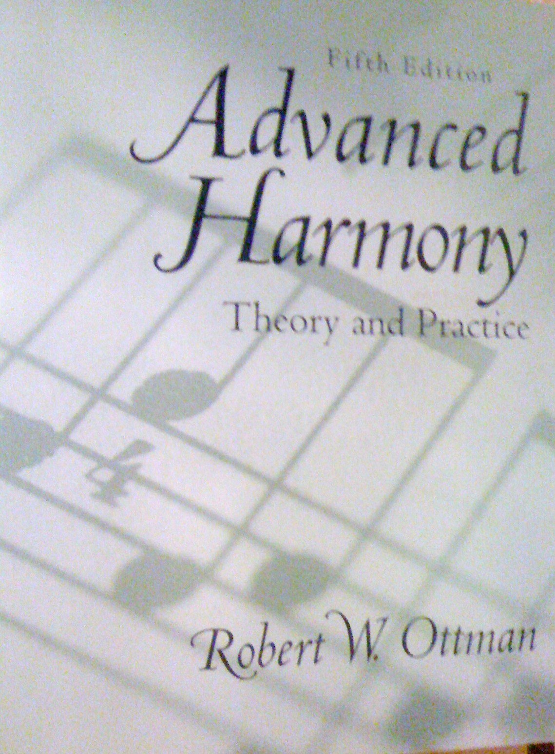 Advanced Harmony: Theory And Practice (5Th Edition),New