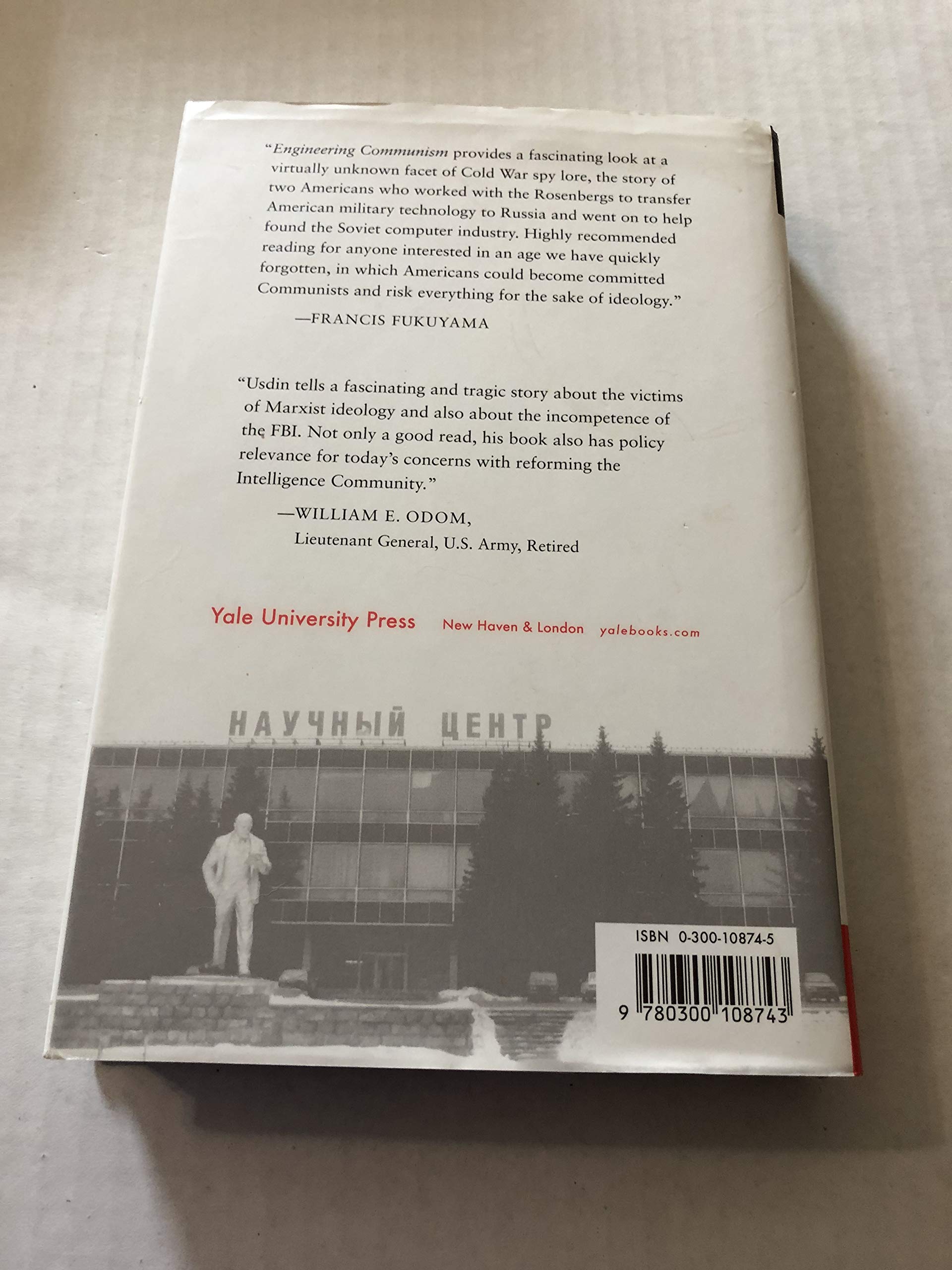 Engineering Communism: How Two Americans Spied For Stalin And Founded The Soviet Silicon Valley,New