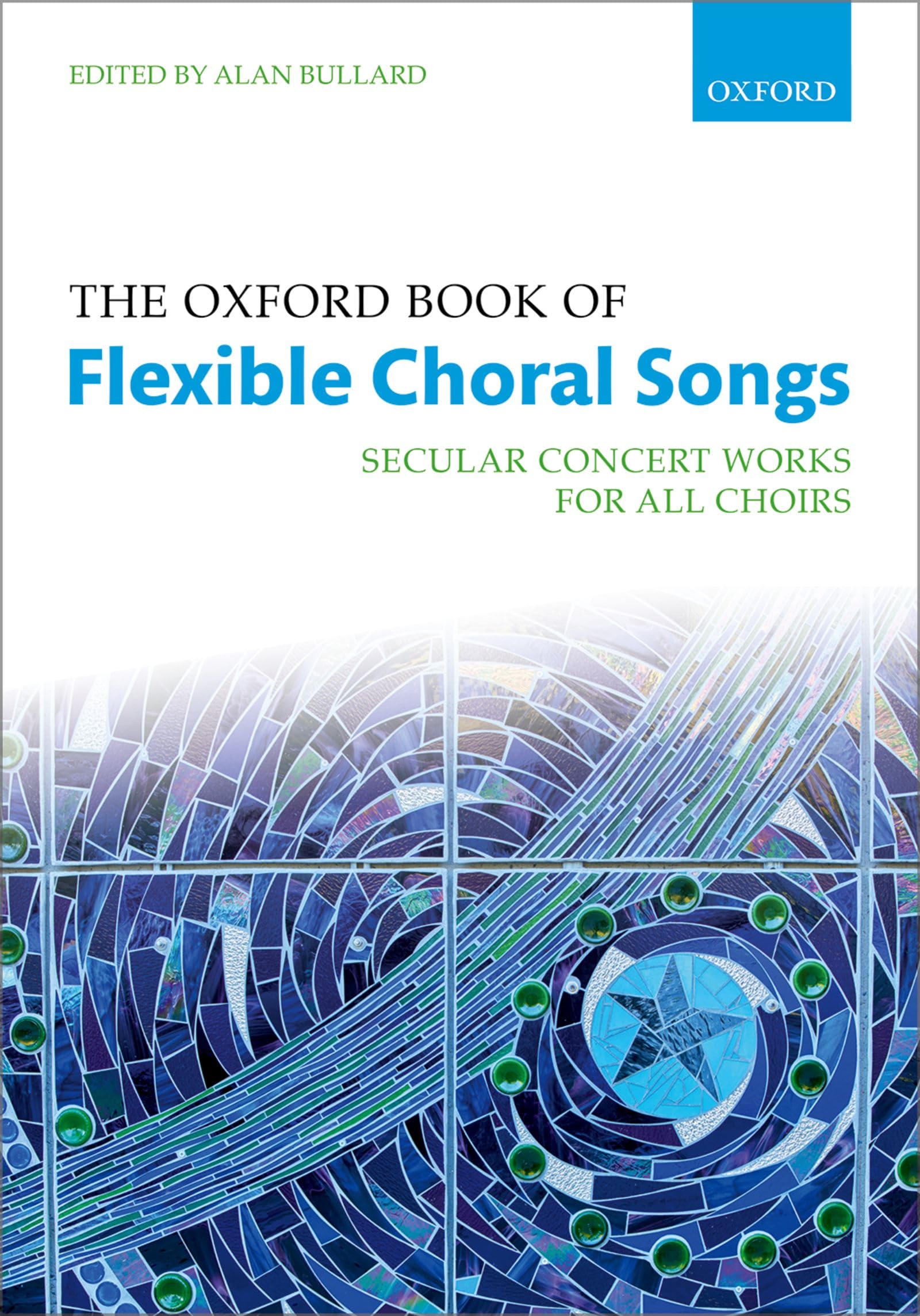 The Oxford Book of Flexible Choral Songs (Oxford Flexible Anthologies),Used