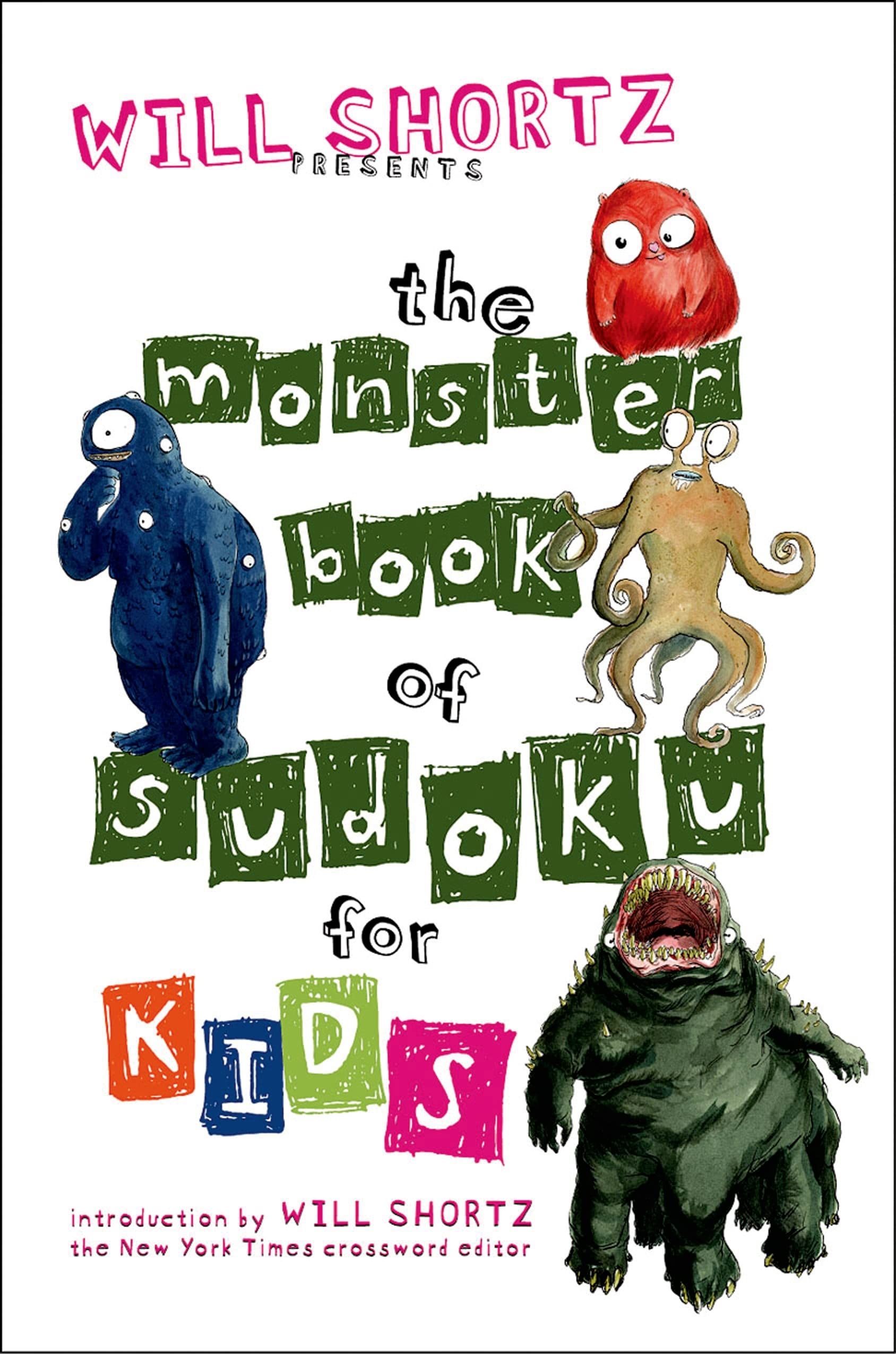 Will Shortz Presents The Monster Book of Sudoku for Kids: 150 Fun Puzzles,Used