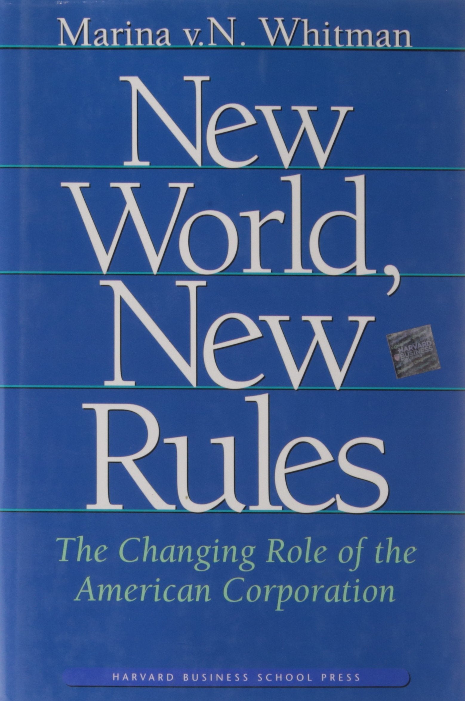 New World, New Rules: The Changing Role of the American Corporation,Used