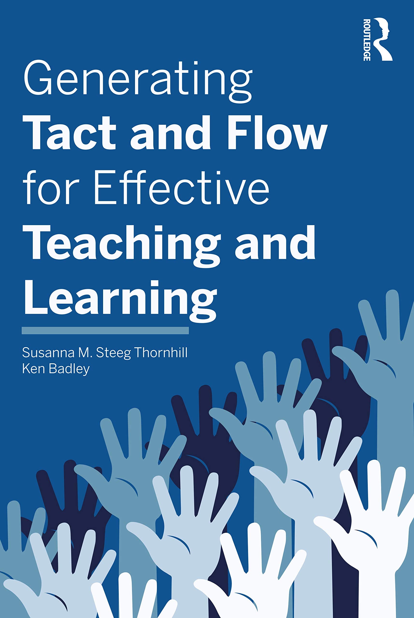 Generating Tact and Flow for Effective Teaching and Learning,New