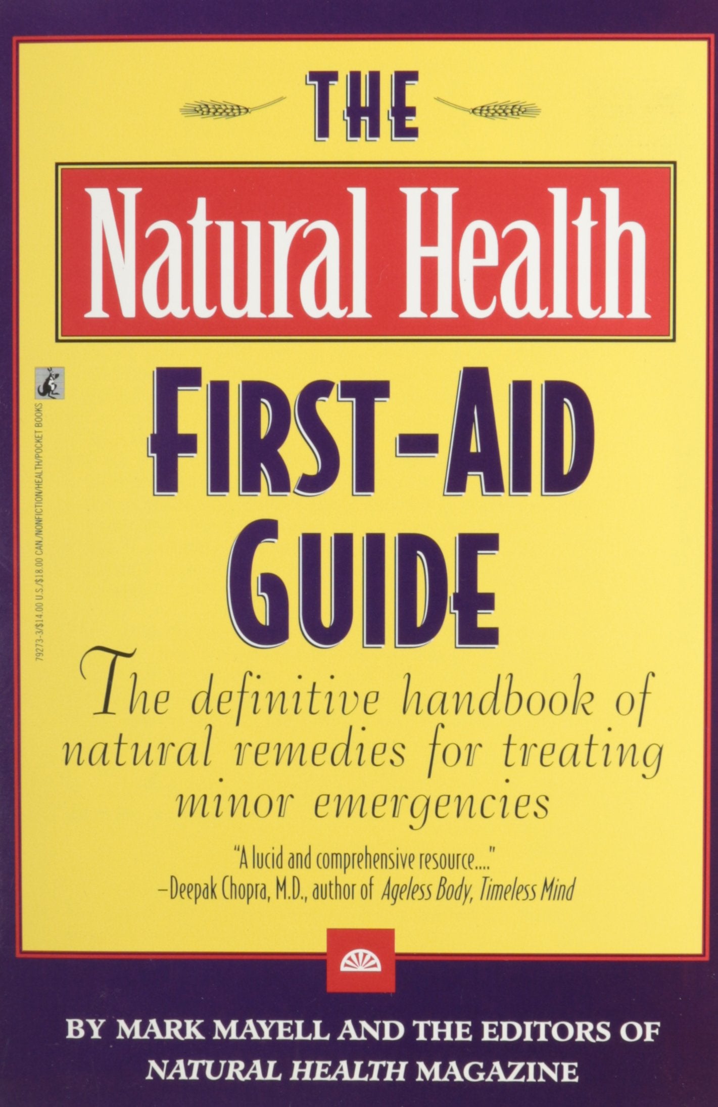 The Natural Health Firstaid Guide: The Definitive Handbook Of Natural Remedies For Treating Minor Emergencies,Used