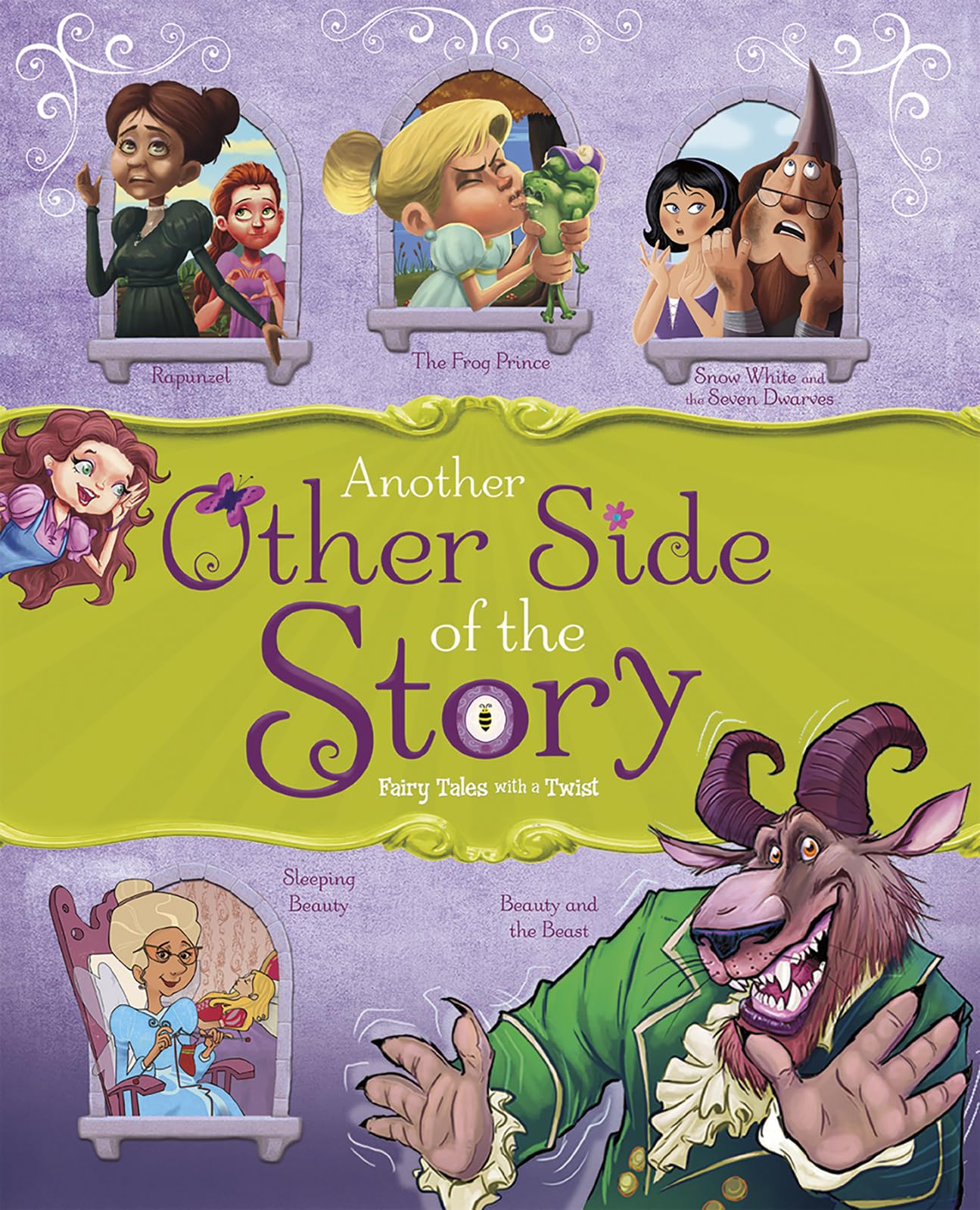 Another Other Side of the Story: Fairy Tales with a Twist,New