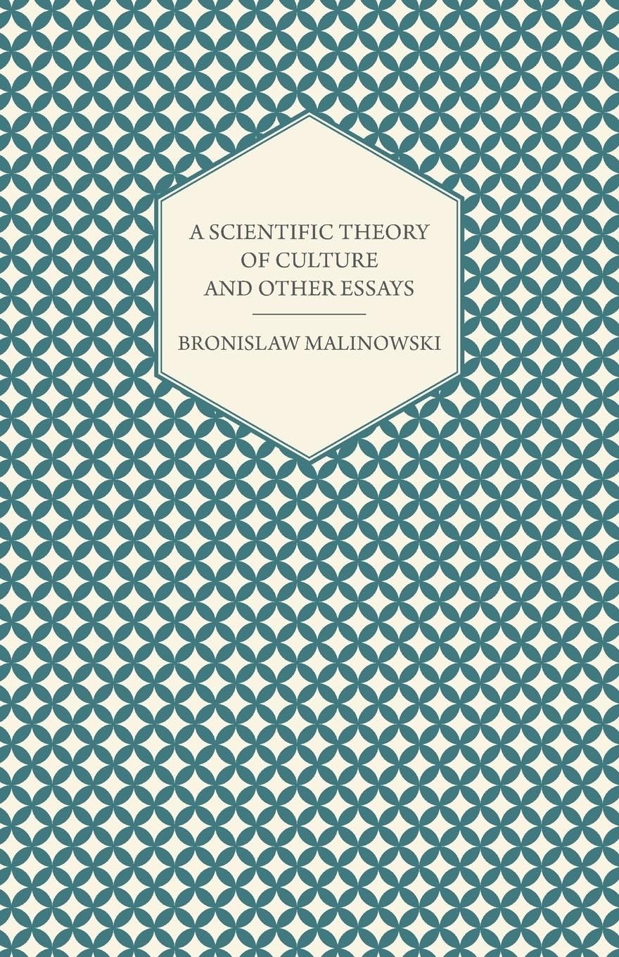 A Scientific Theory Of Culture And Other Essays,Used