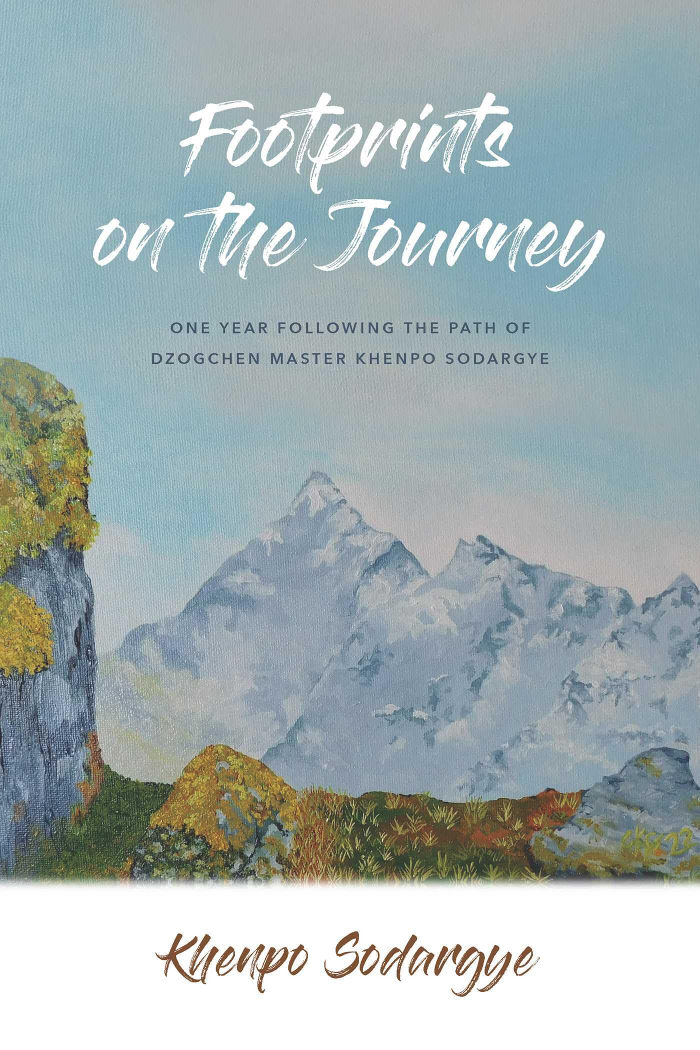 Footprints On The Journey: One Year Following The Path Of Dzogchen Master Khenpo Sodargye,Used