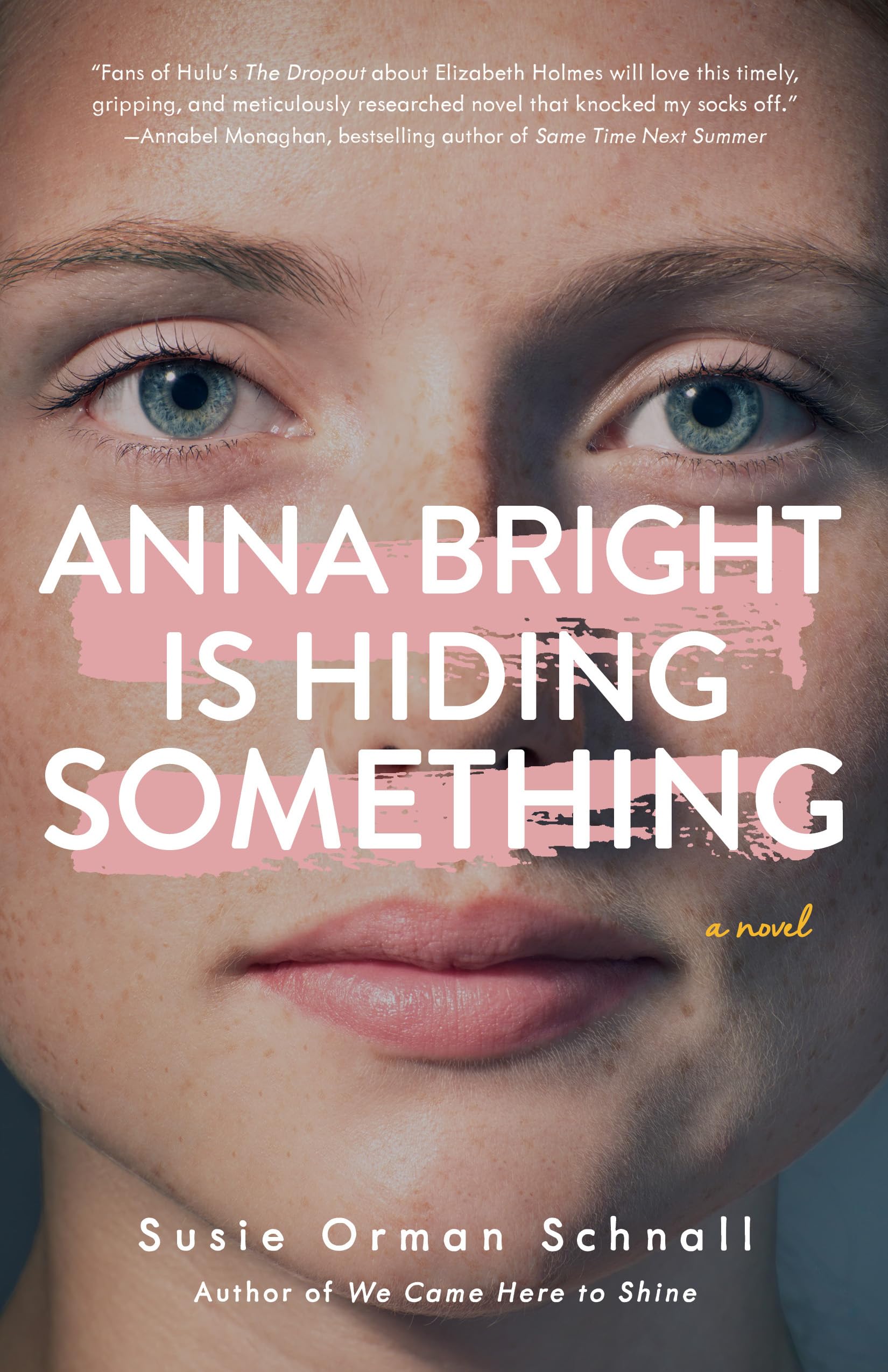 Anna Bright Is Hiding Something: A Novel,New