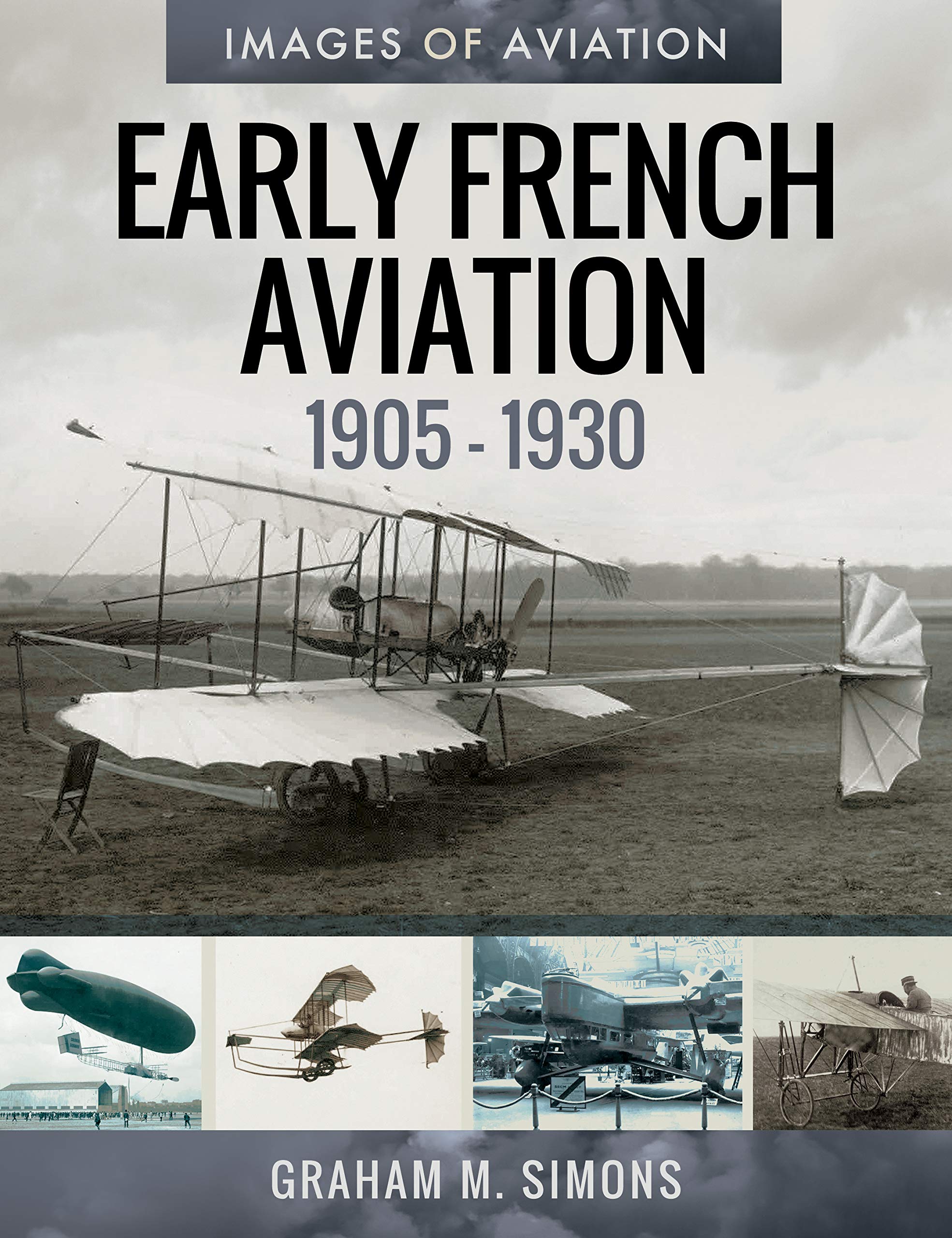 Early French Aviation, 19051930 (Images of Aviation),Used