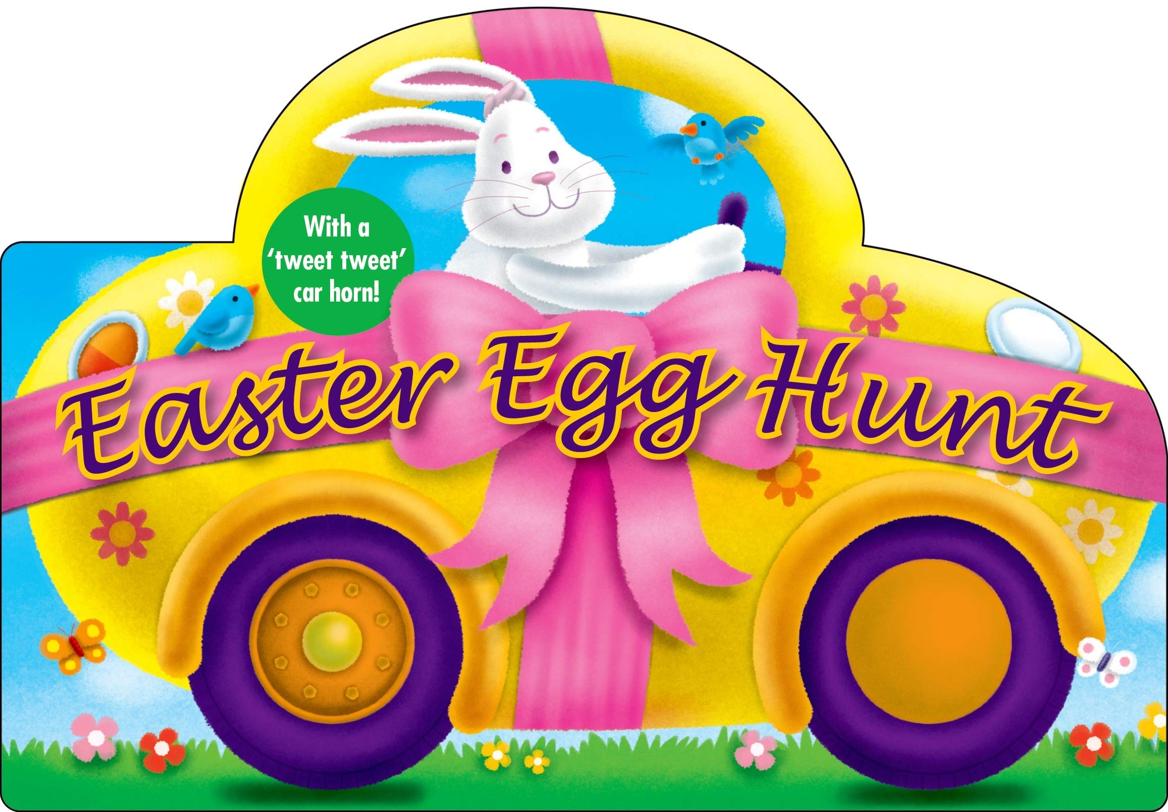 Easter Egg Hunt: with a Tweet Tweet Car Horn (Shaped Board Books),Used