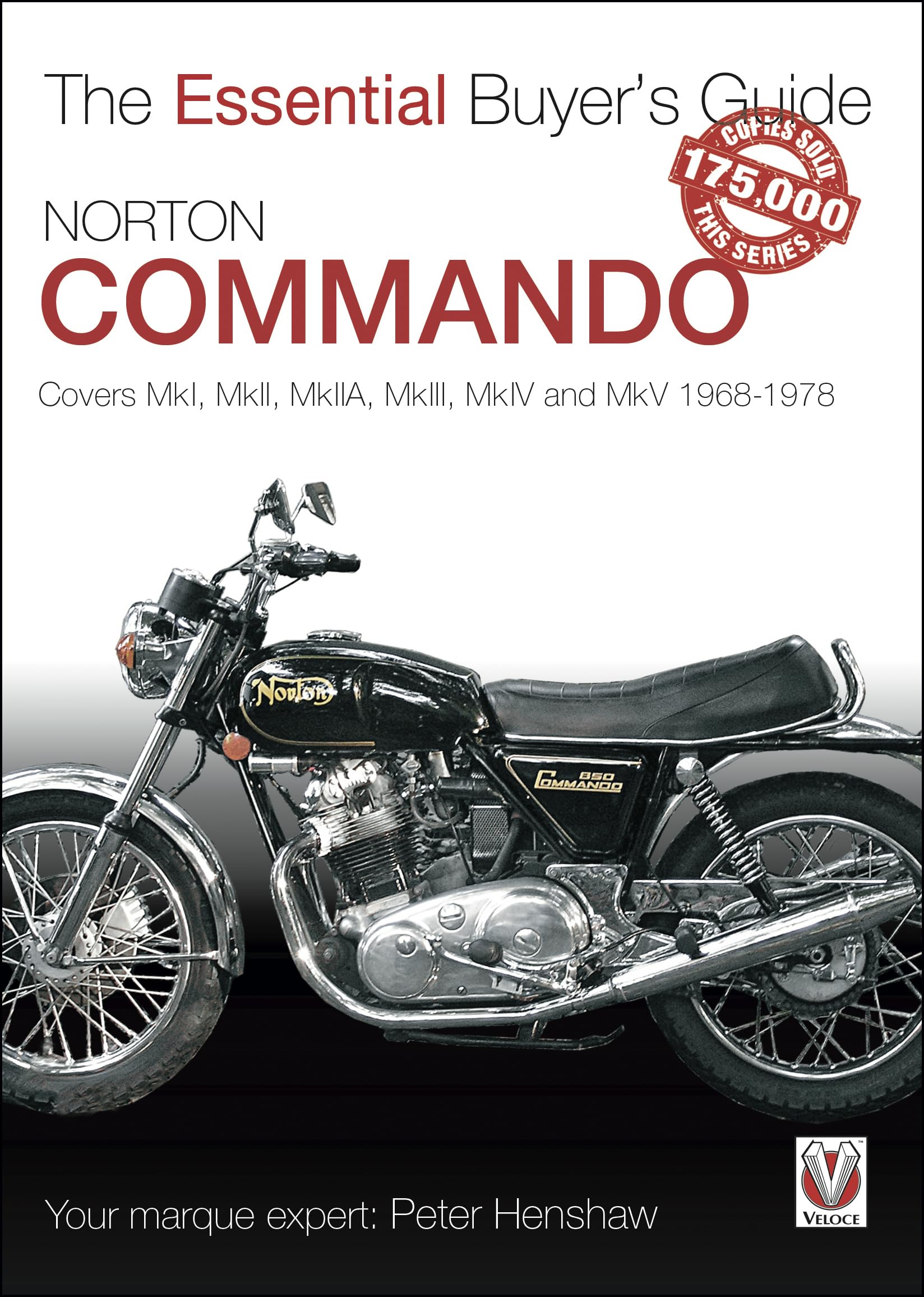Norton Commando: Covers MkI, MkII, MkIIA, MkIII, MkIV and MkV 1968  1978 (The Essential Buyer's Guide),Used