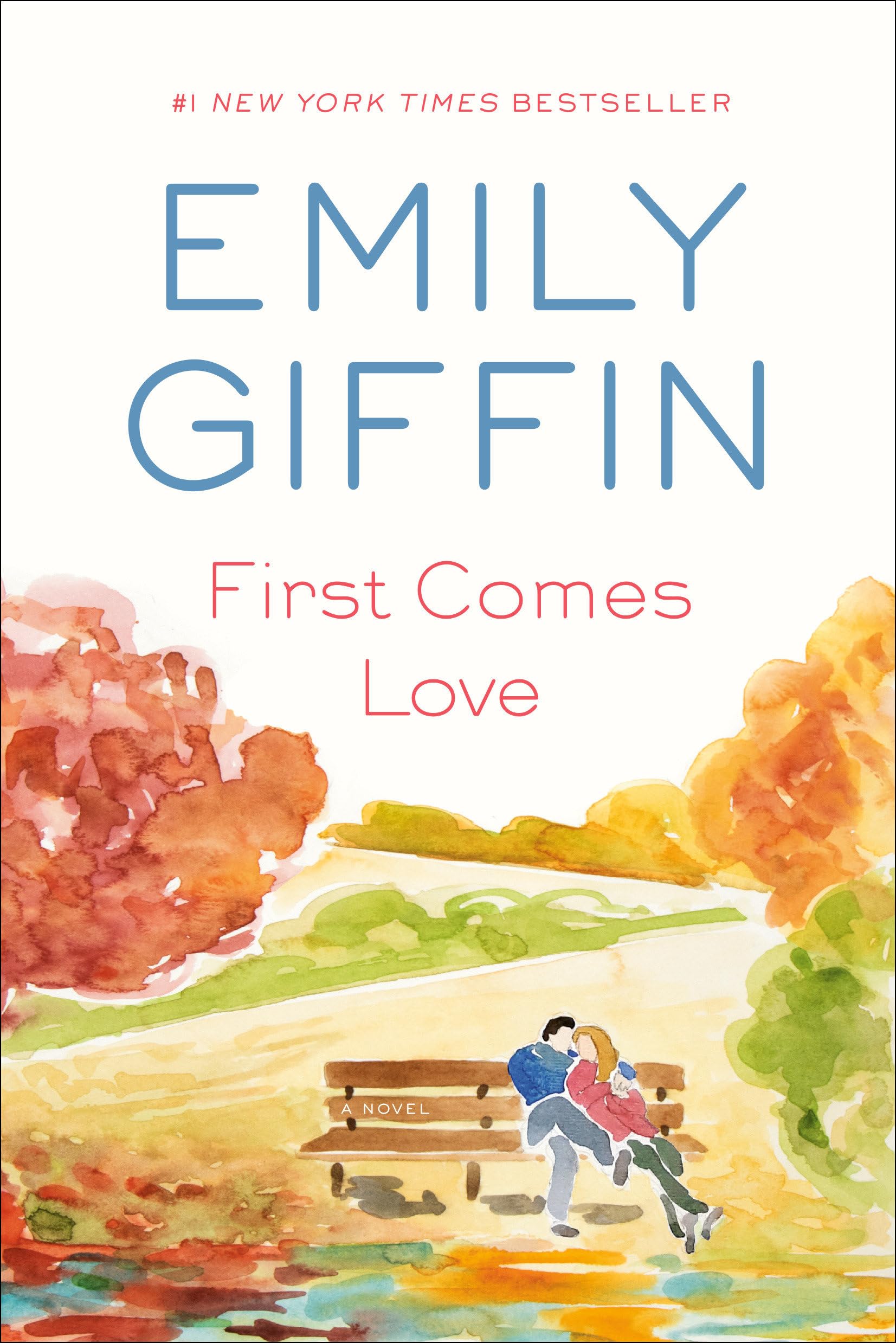 First Comes Love: A Novel,Used