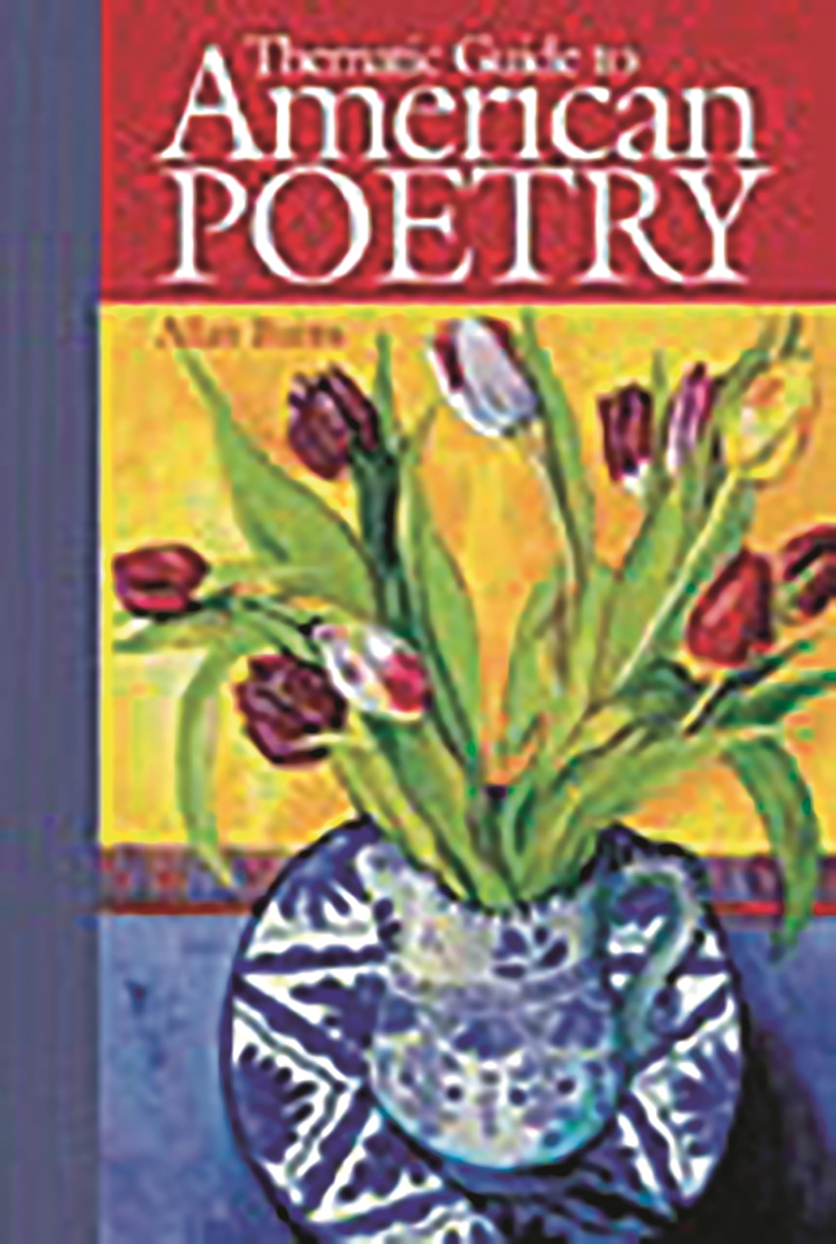 Thematic Guide to American Poetry:,Used