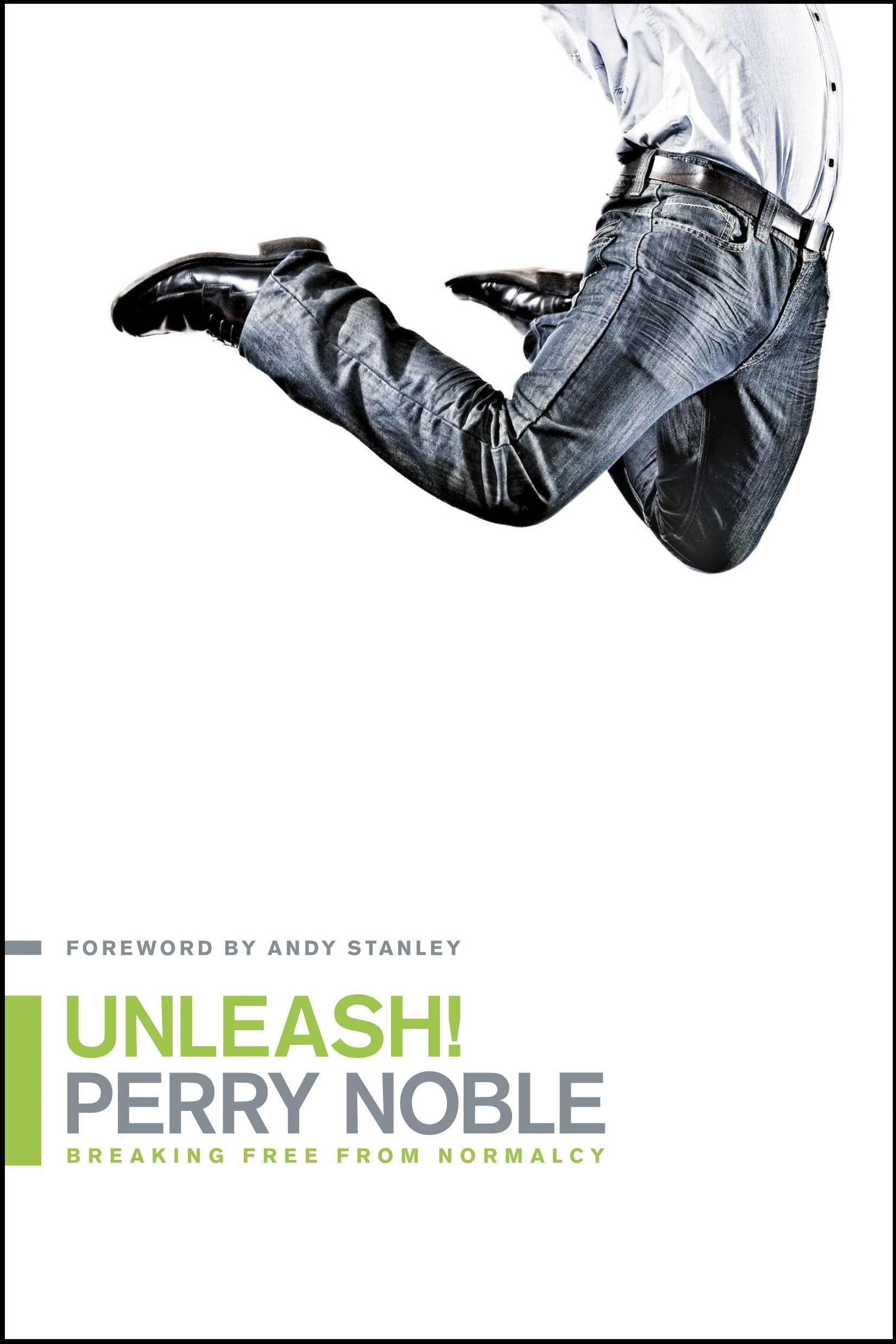 Unleash!: Breaking Free From Normalcy,Used