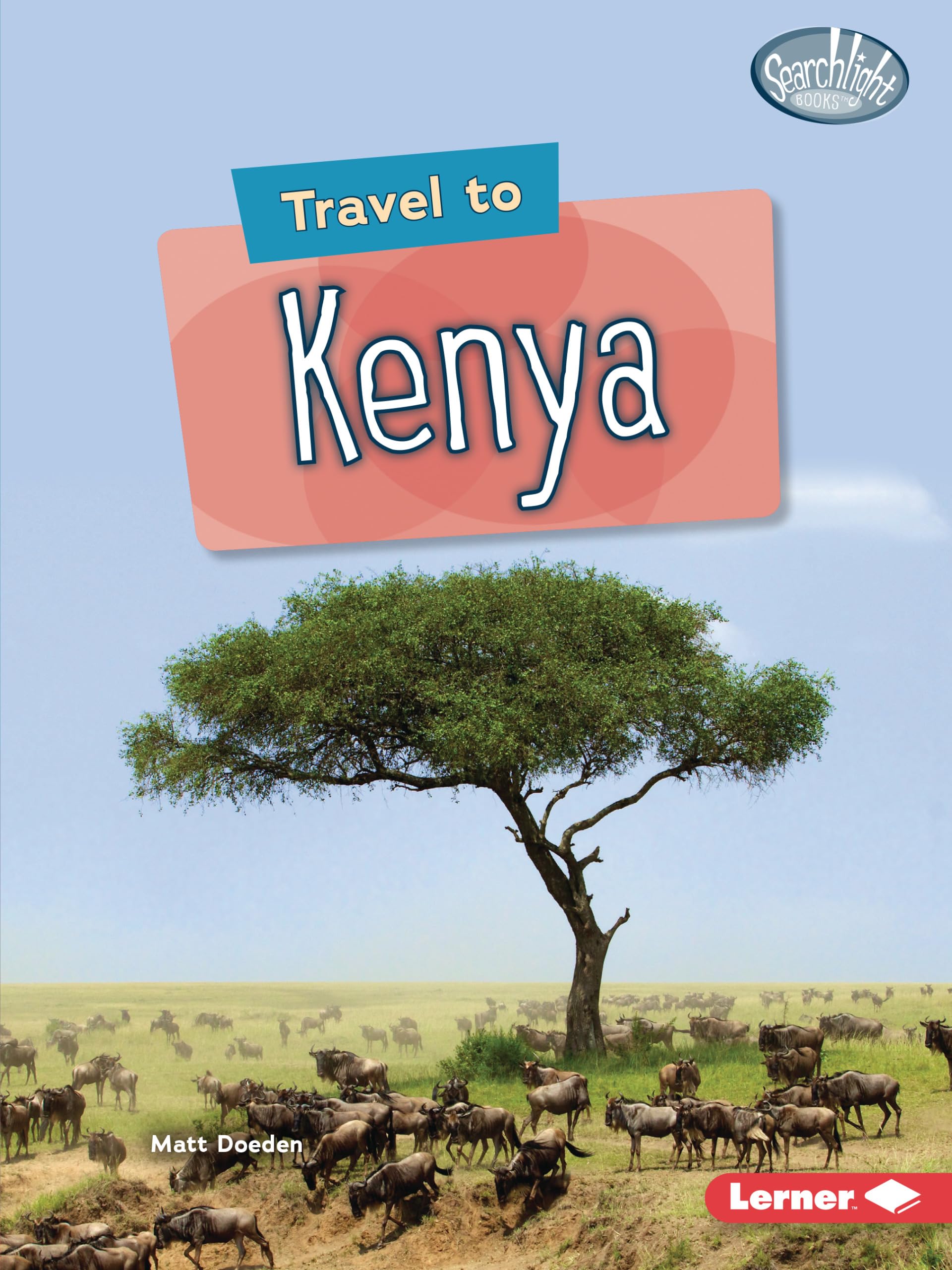 Travel to Kenya (Searchlight Books ? World Traveler),Used