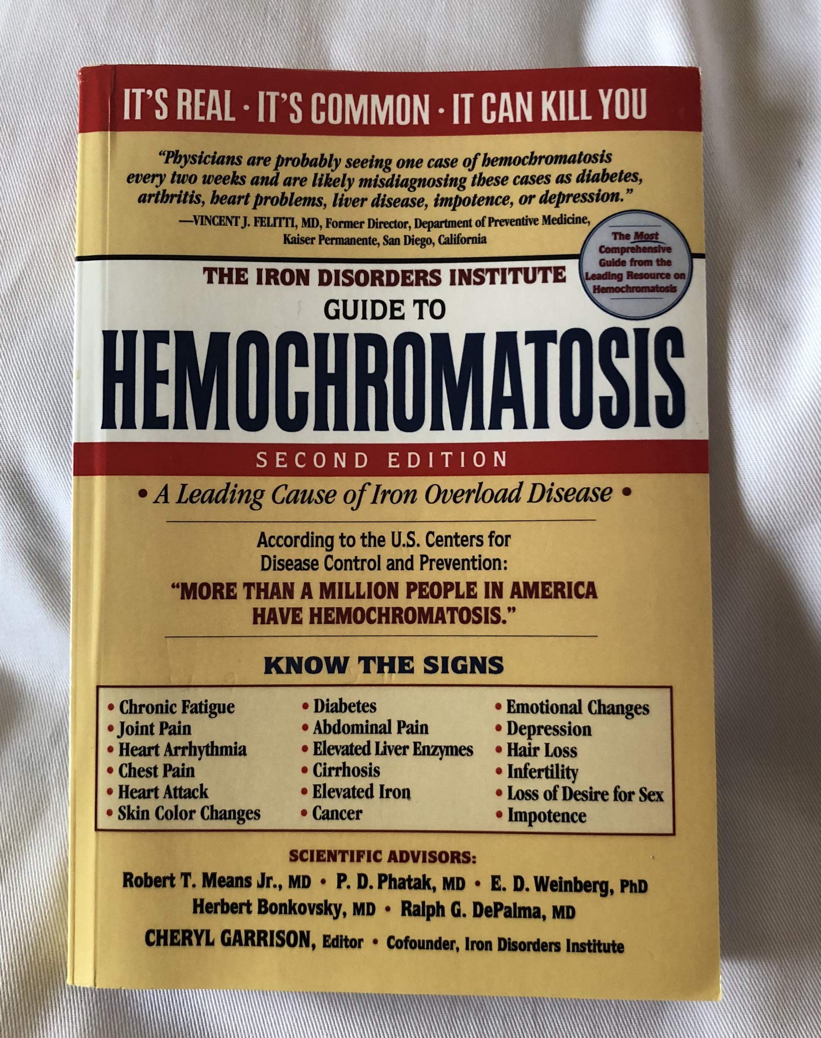 The Iron Disorders Institute Guide To Hemochromatosis: Symptoms, Relief, And Support For Hemochromatosis Sufferers