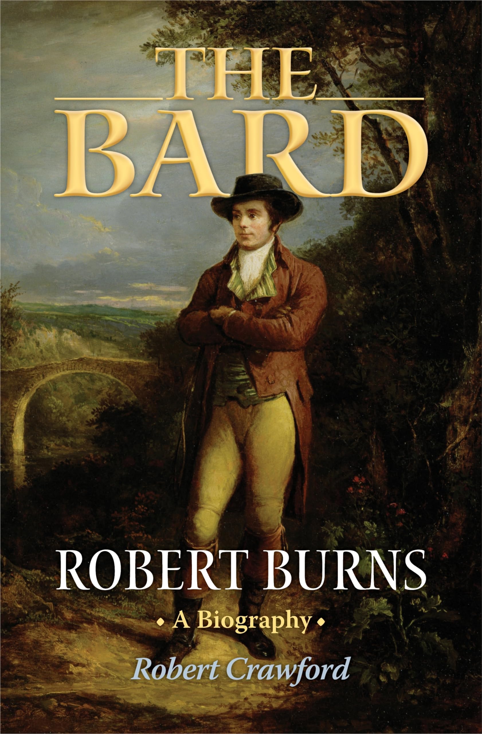 The Bard: Robert Burns, A Biography,New