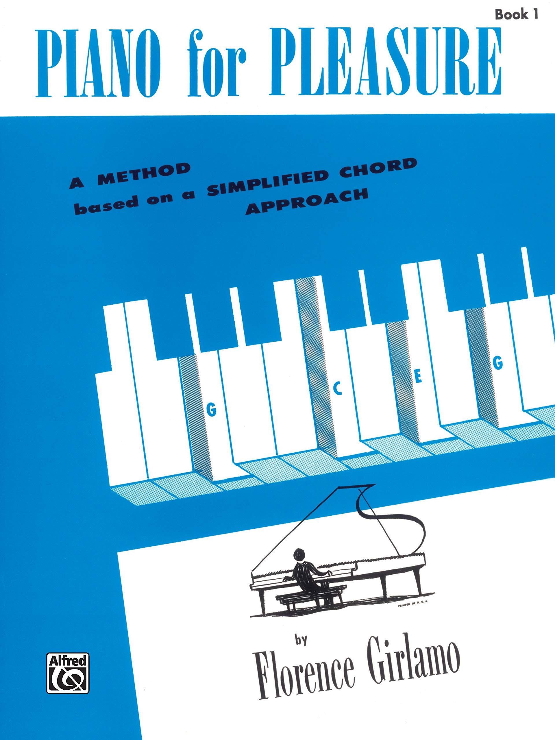 Piano for Pleasure, Bk 1: A Method Based on a Simplified Chord Approach,Used