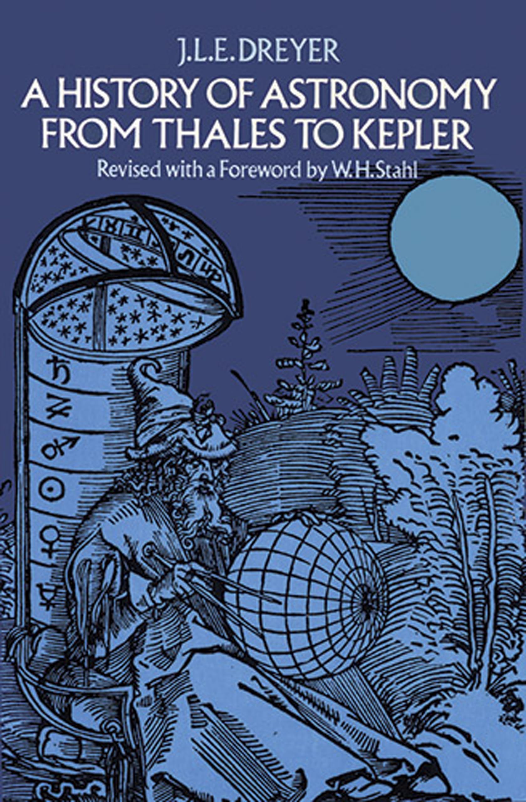 A History of Astronomy from Thales to Kepler (Dover Books on Astronomy),Used