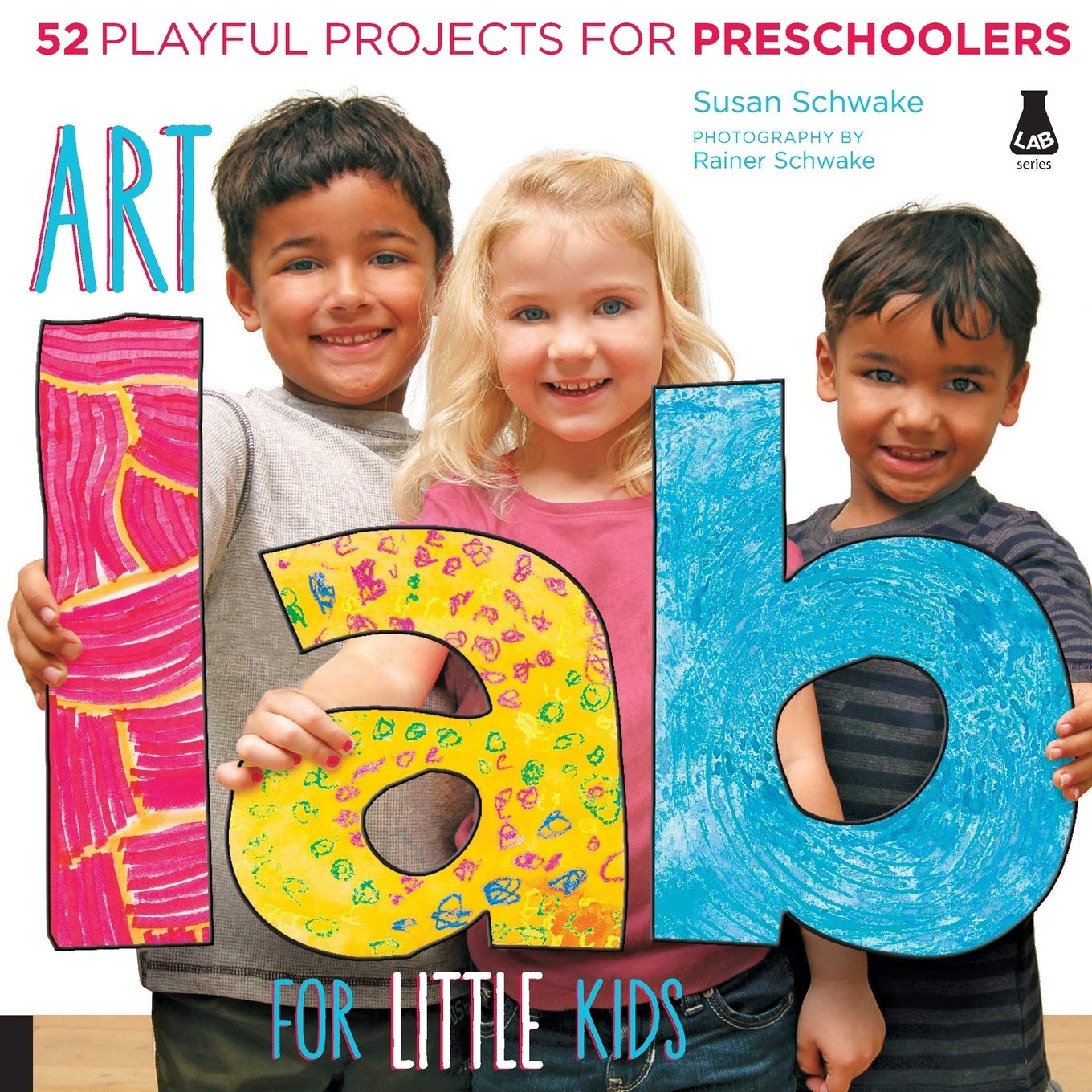 Art Lab for Little Kids: 52 Playful Projects for Preschoolers (Volume 2) (Lab for Kids, 2),Used