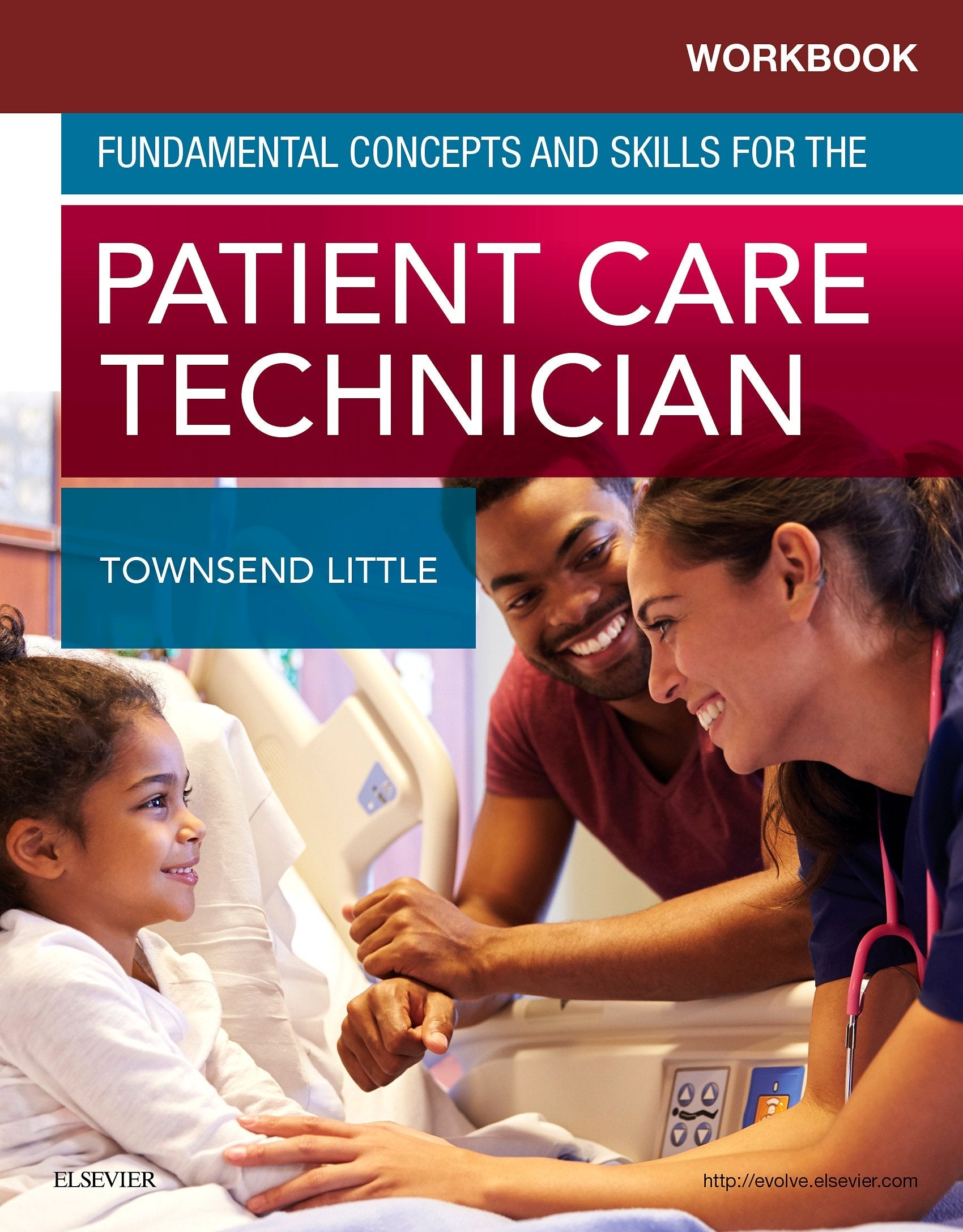 Workbook for Fundamental Concepts and Skills for the Patient Care Technician,Used
