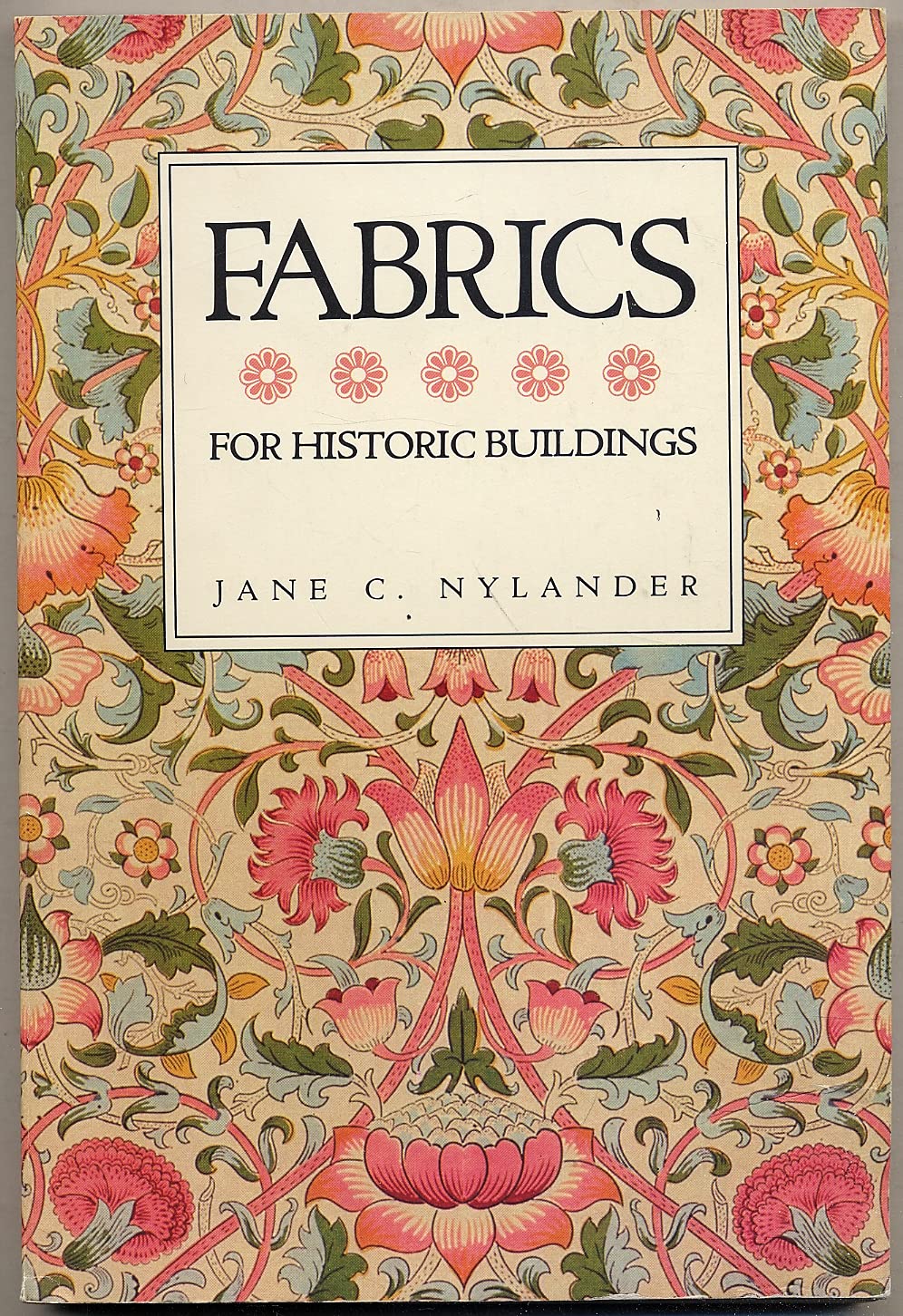Fabrics for historic buildings: A guide to selecting reproduction fabrics,Used