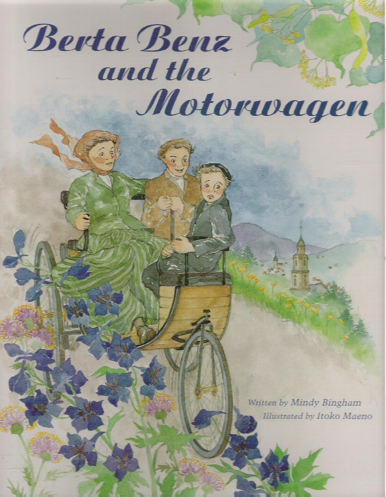 Berta Benz And The Motorwagen: The Story Of The First Automobile Journey