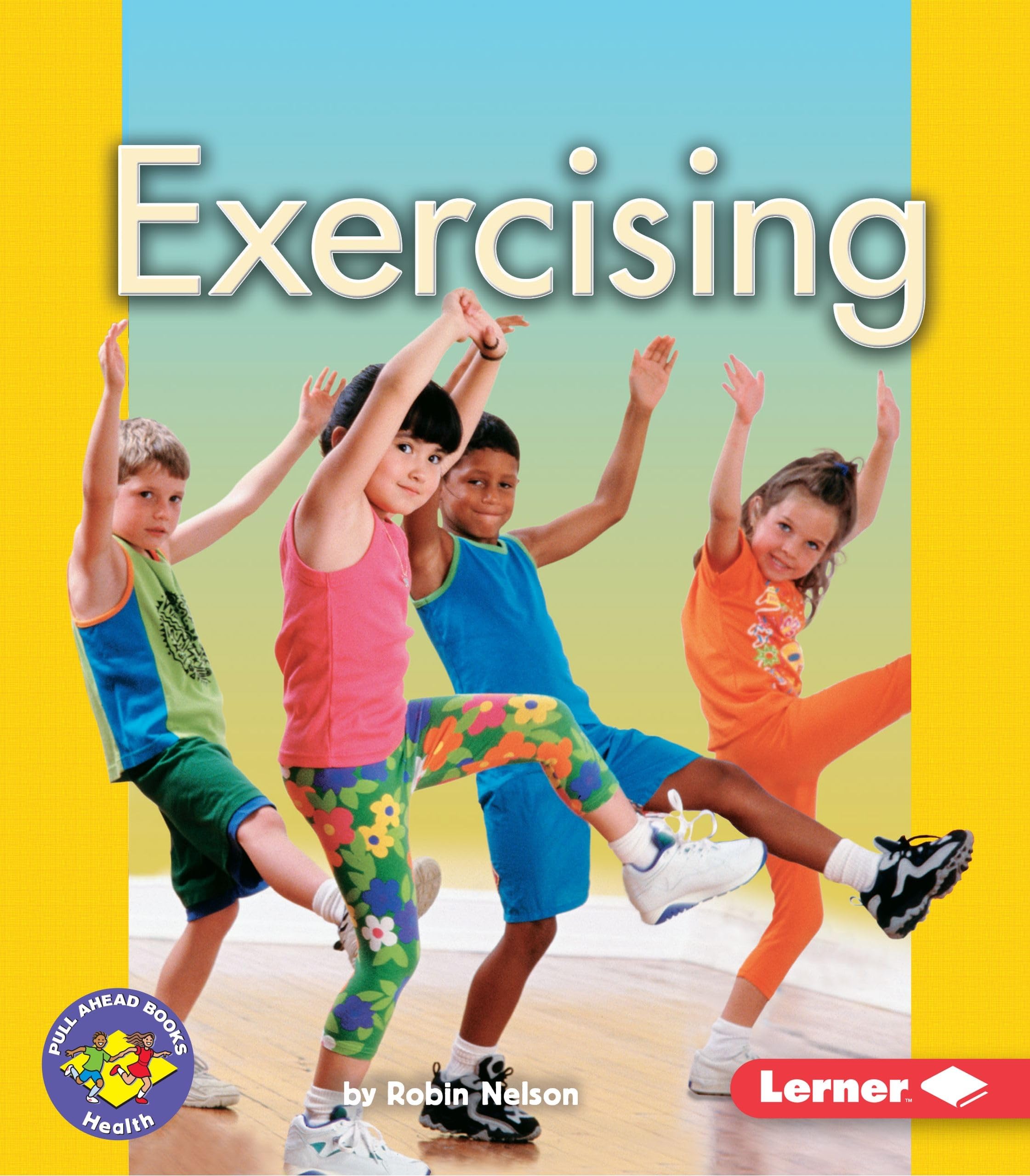 Exercising (Pull Ahead Books Health),Used