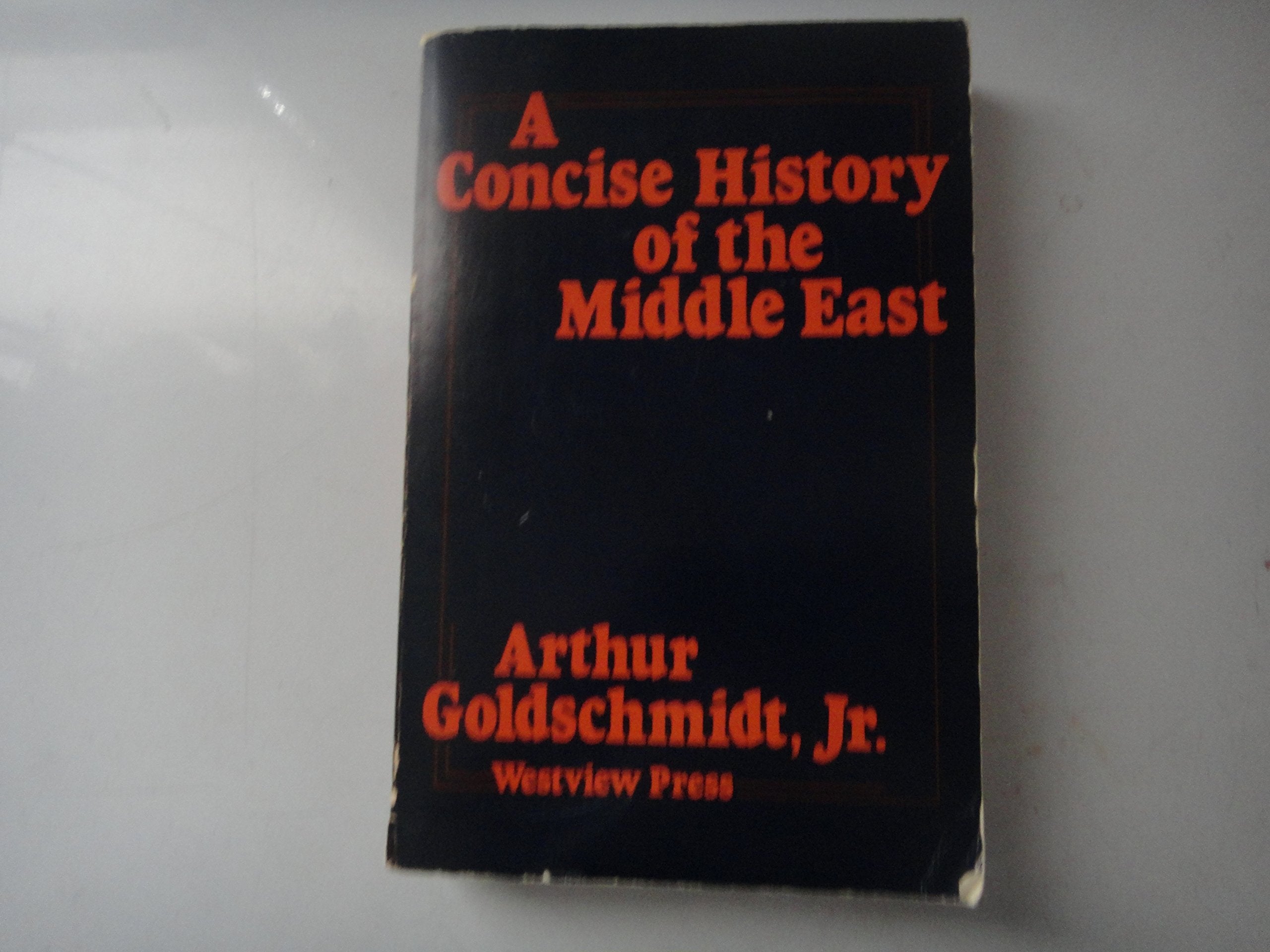 A Concise History of the Middle East (4th Edition),Used