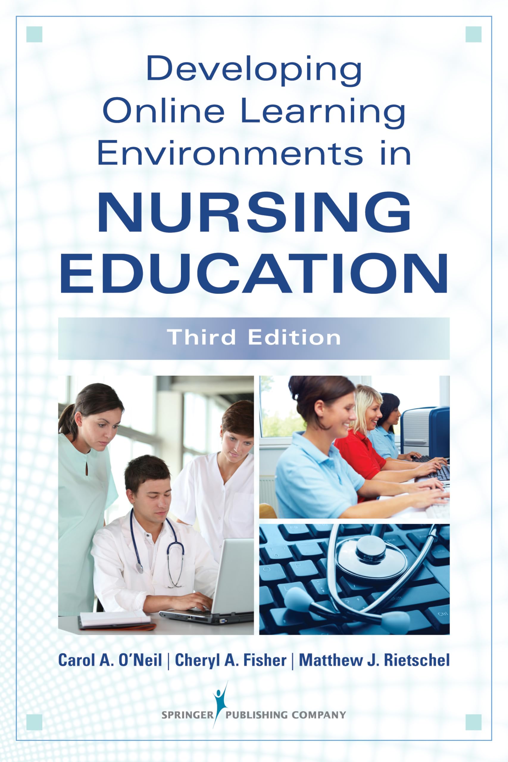 Developing Online Learning Environments in Nursing Education (Springer Series on the Teaching of Nursing),Used