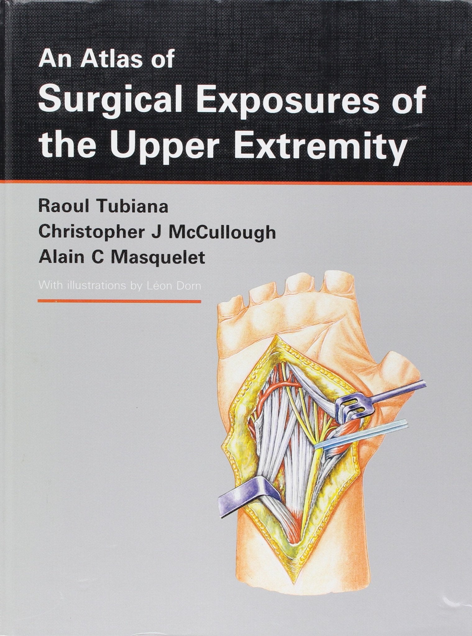 An Atlas Of Surgical Exposures Of The Upper Extremity