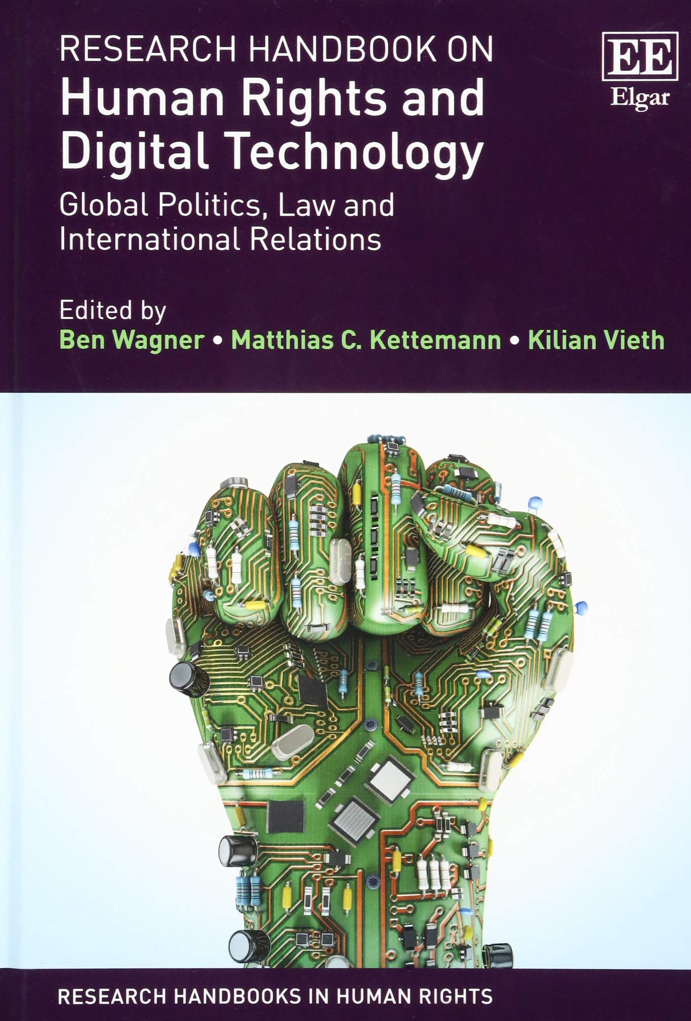 Research Handbook on Human Rights and Digital Technology: Global Politics, Law and International Relations (Research Handbooks i,Used