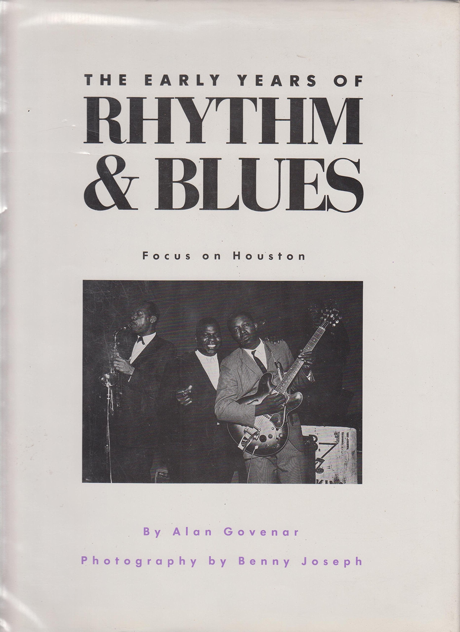 The Early Years of Rhythm and Blues: Focus on Houston,Used