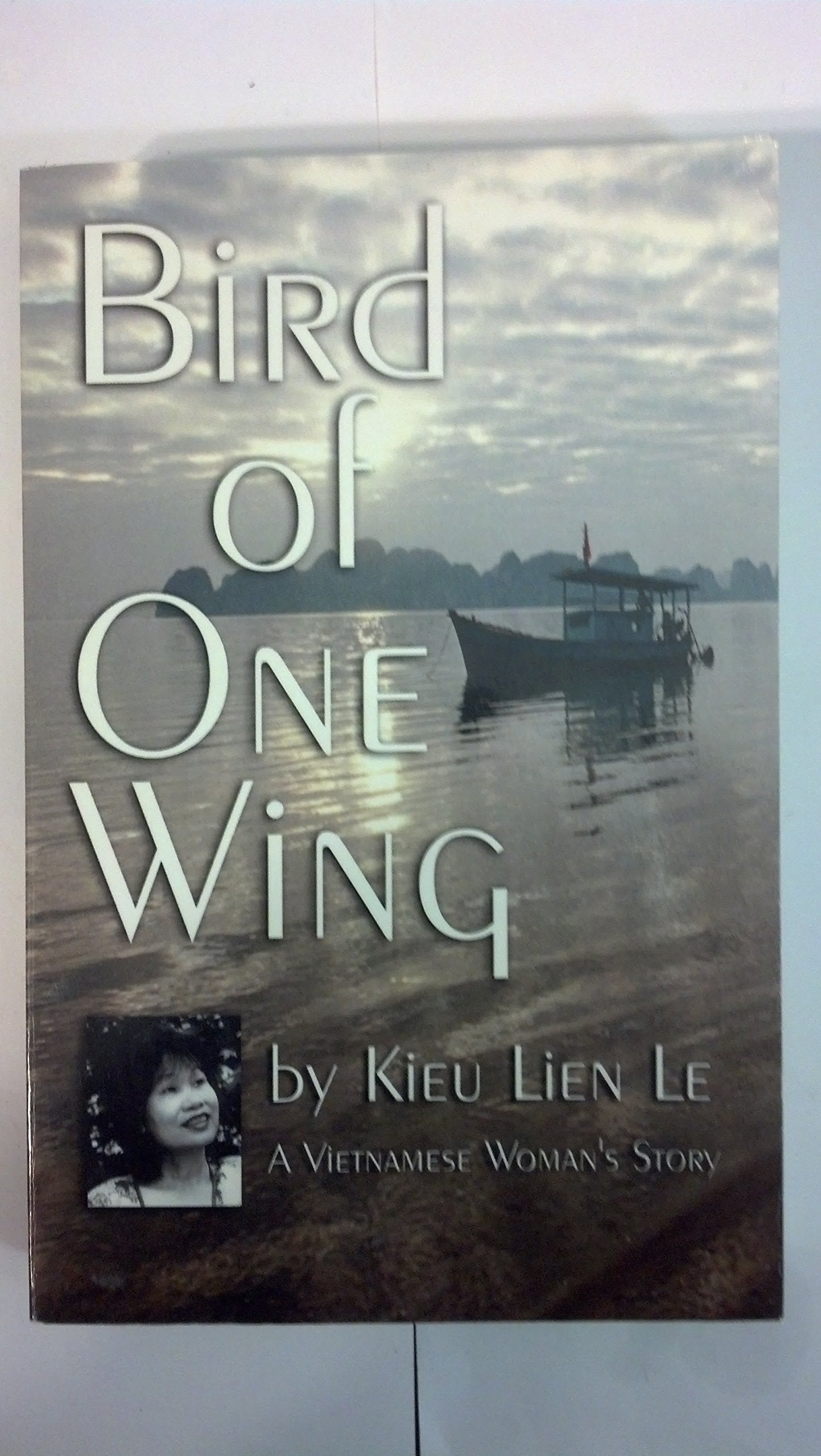 Bird of One Wing: A Vietnamese Woman's Story,Used