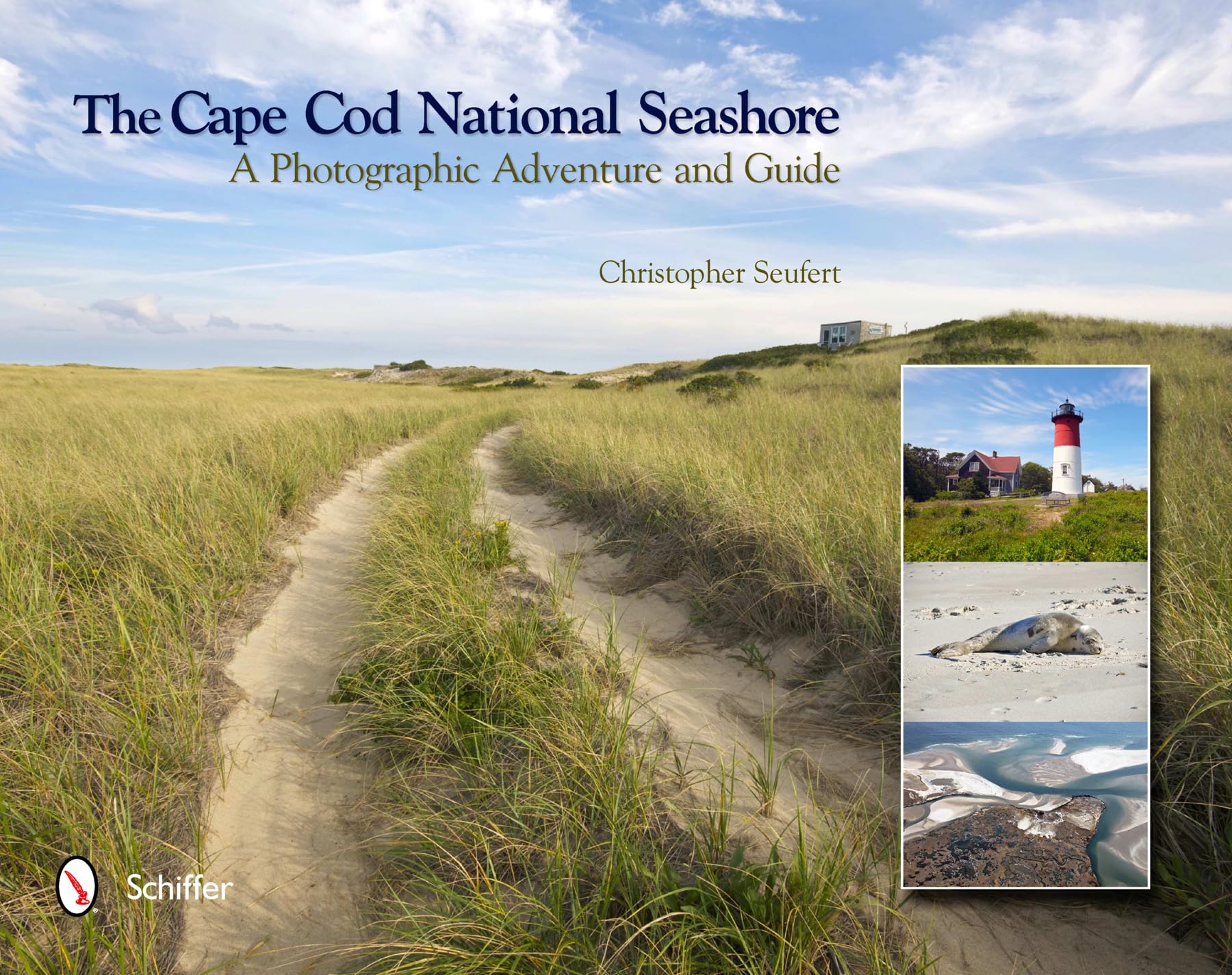 The Cape Cod National Seashore: A Photographic Adventure & Guide,Used