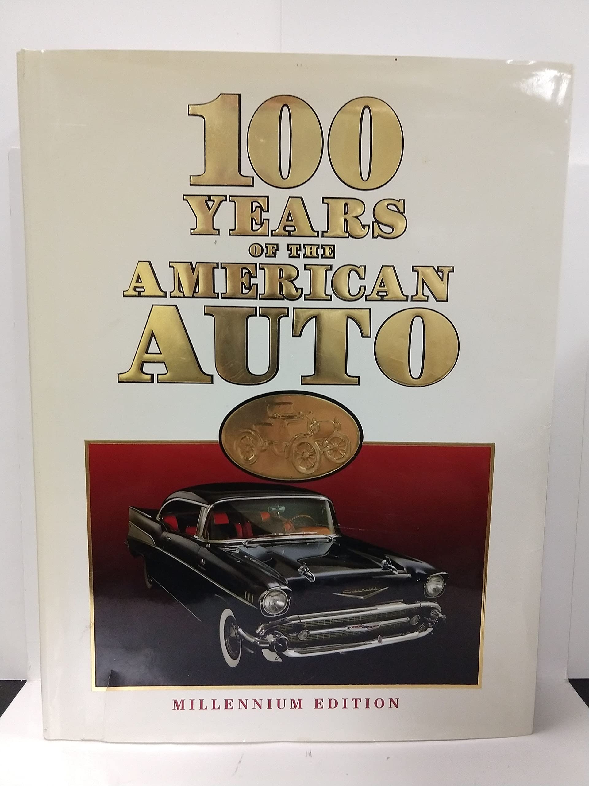 100 Years Of The American Auto: Millennium Edition,New