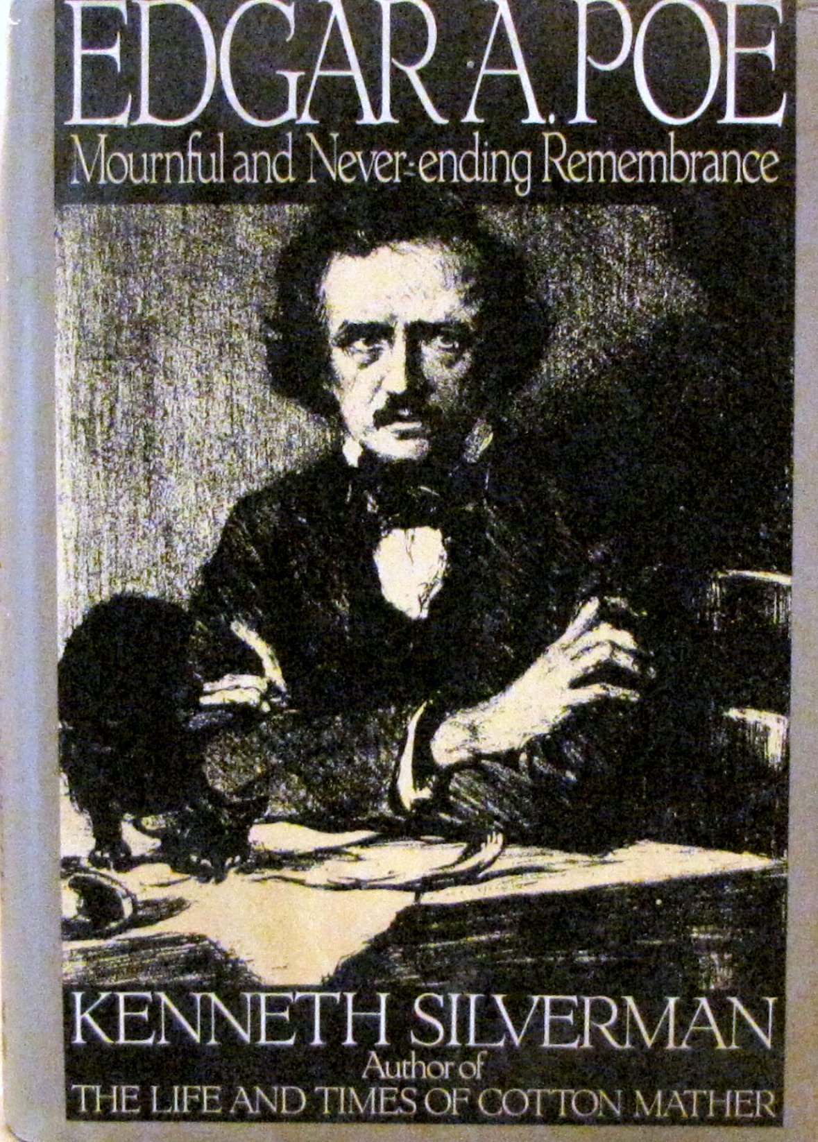 Edgar A. Poe: Mournful And Neverending Remembrance,New